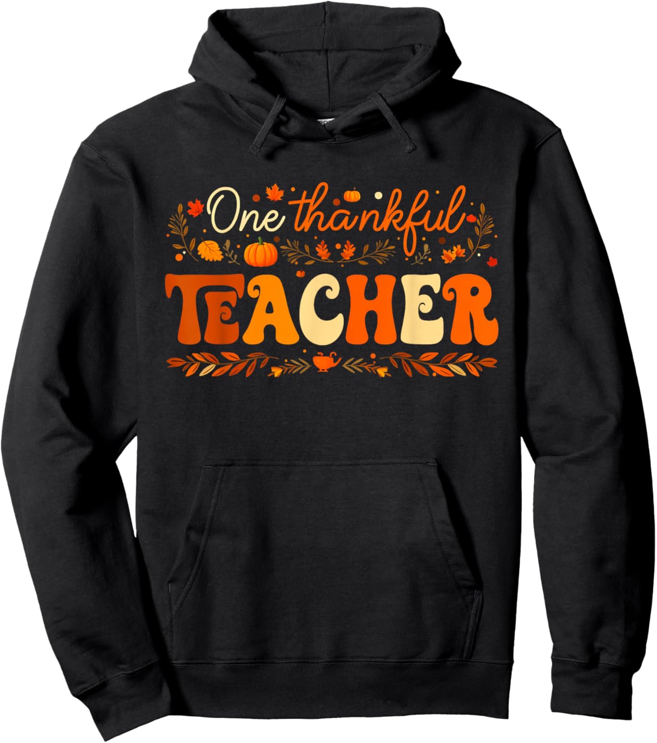 One Thankful Teacher Thanksgiving Pumpkin Fall Autumn Hoodie - Hoodie | Black