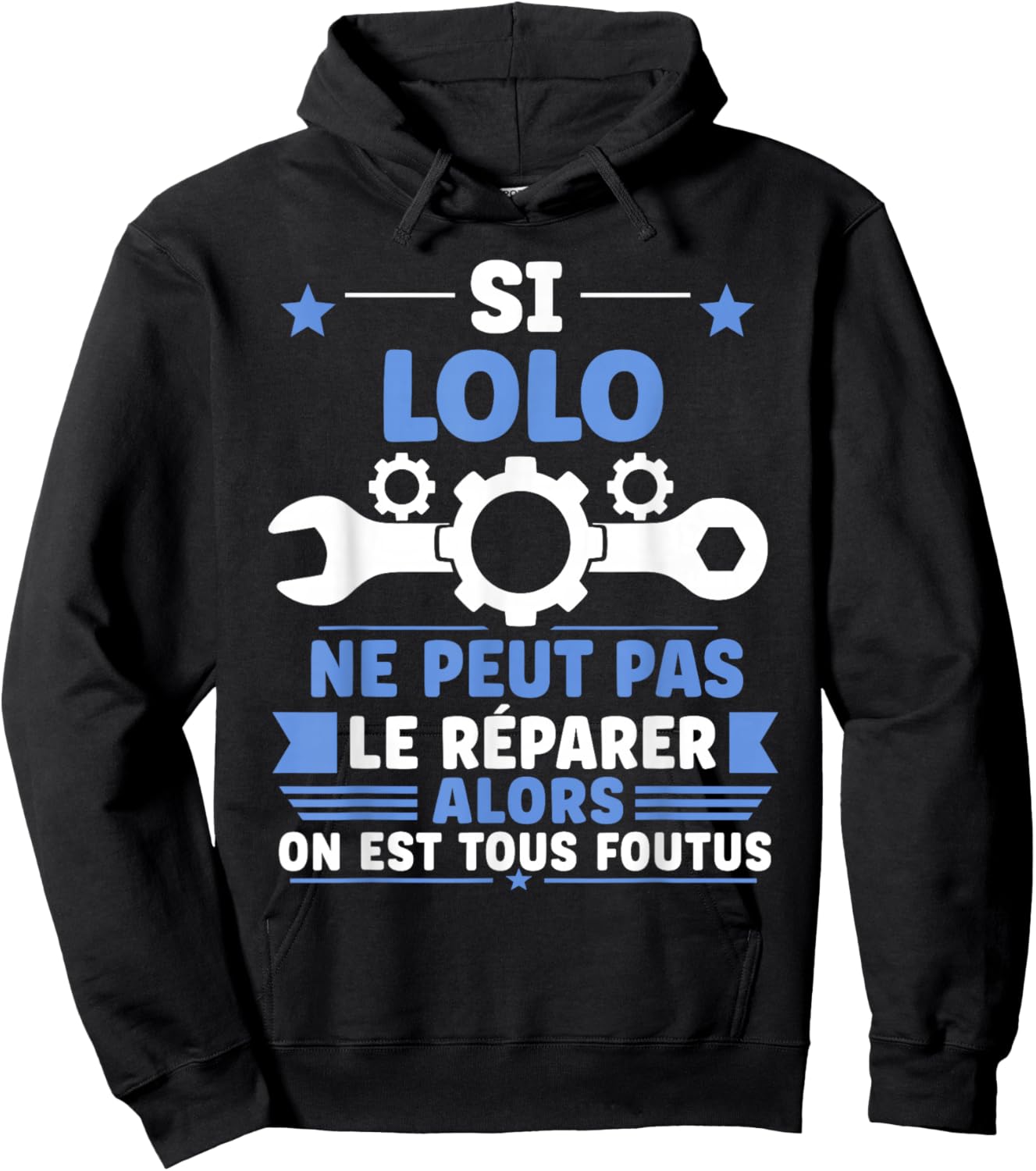 Humour lolo Ne Peut Pas Le Réparer Bricolage Prénom lolo Hoodie - Hoodie | Black