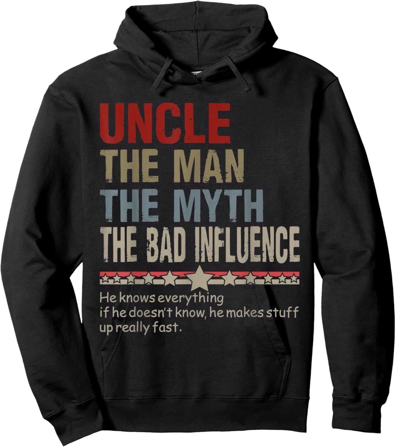 Uncle The Man The Myth The Bad Influence Father's Day Hoodie - Hoodie | Black