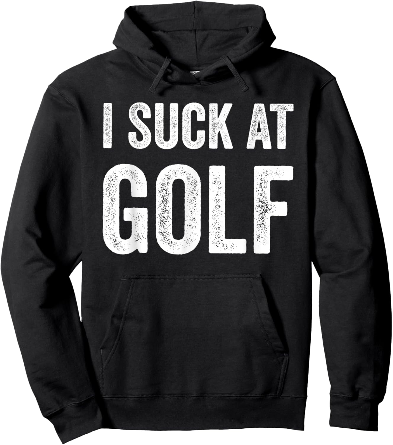 I Suck at Golf Funny Player Humorous Golfer Design Golfing Hoodie - Hoodie | Black