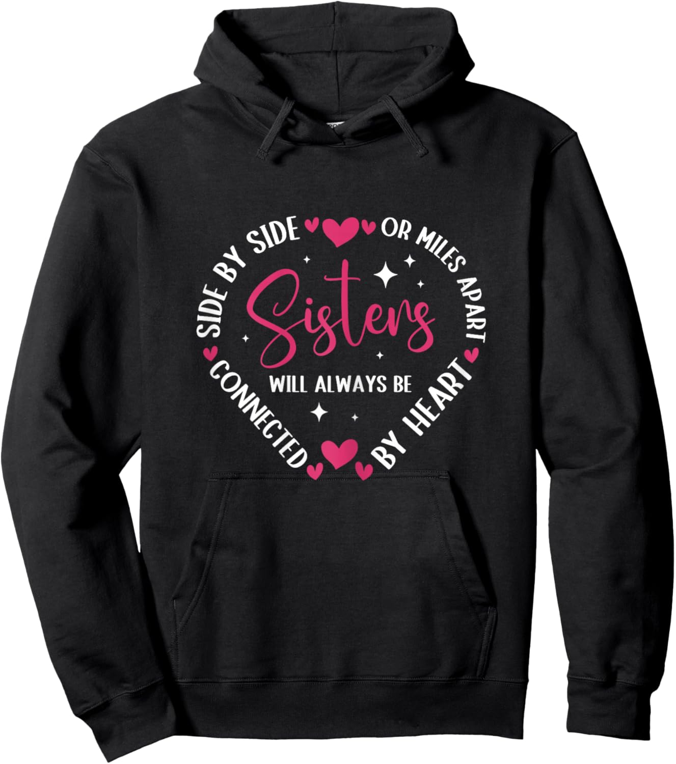 Sisters Will Always Be Connected by Heart Sister Sibling Hoodie - Hoodie | Black