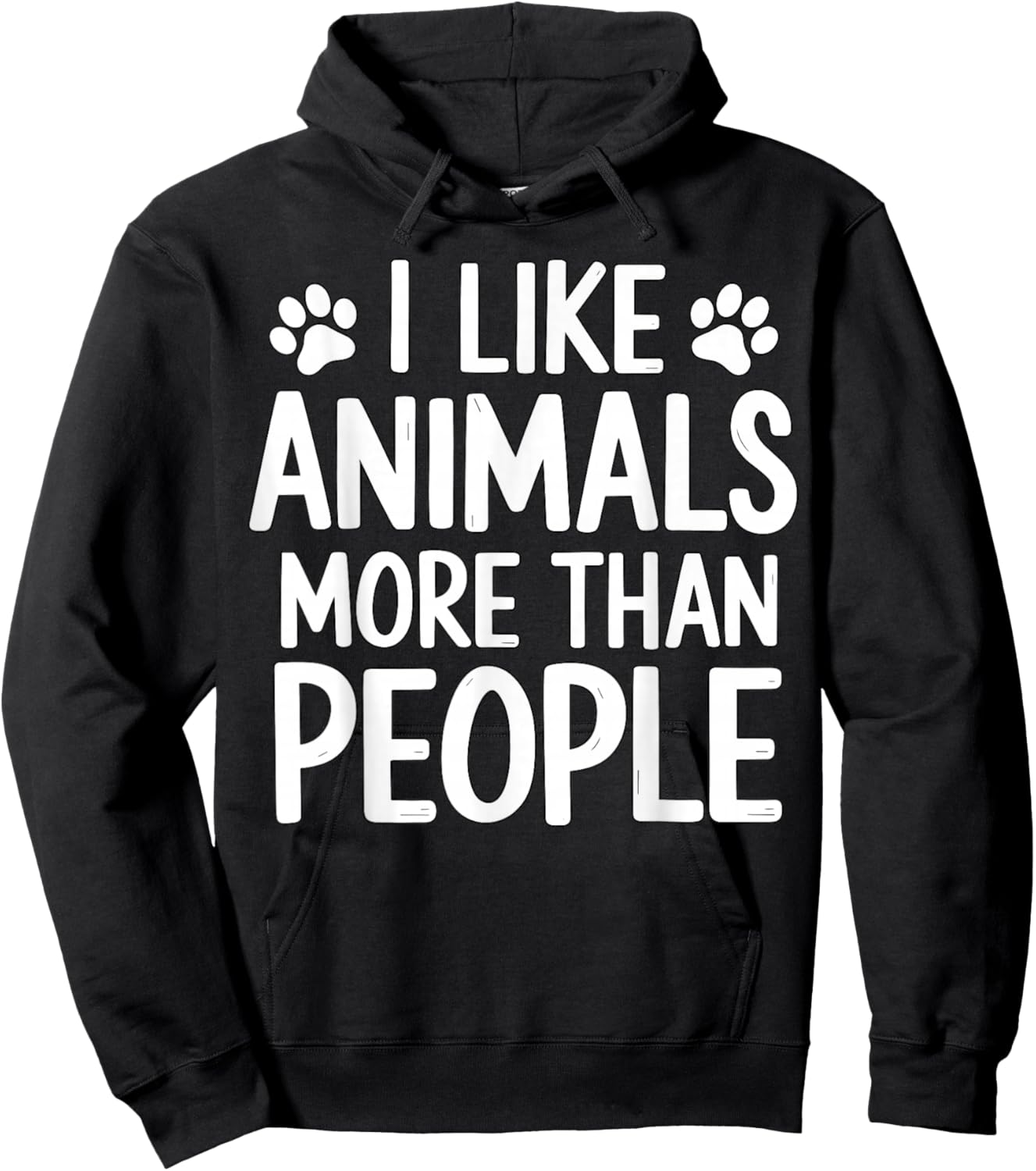 I Like Animals More Than People Funny Pet Lover Quote Hoodie - Hoodie | Black