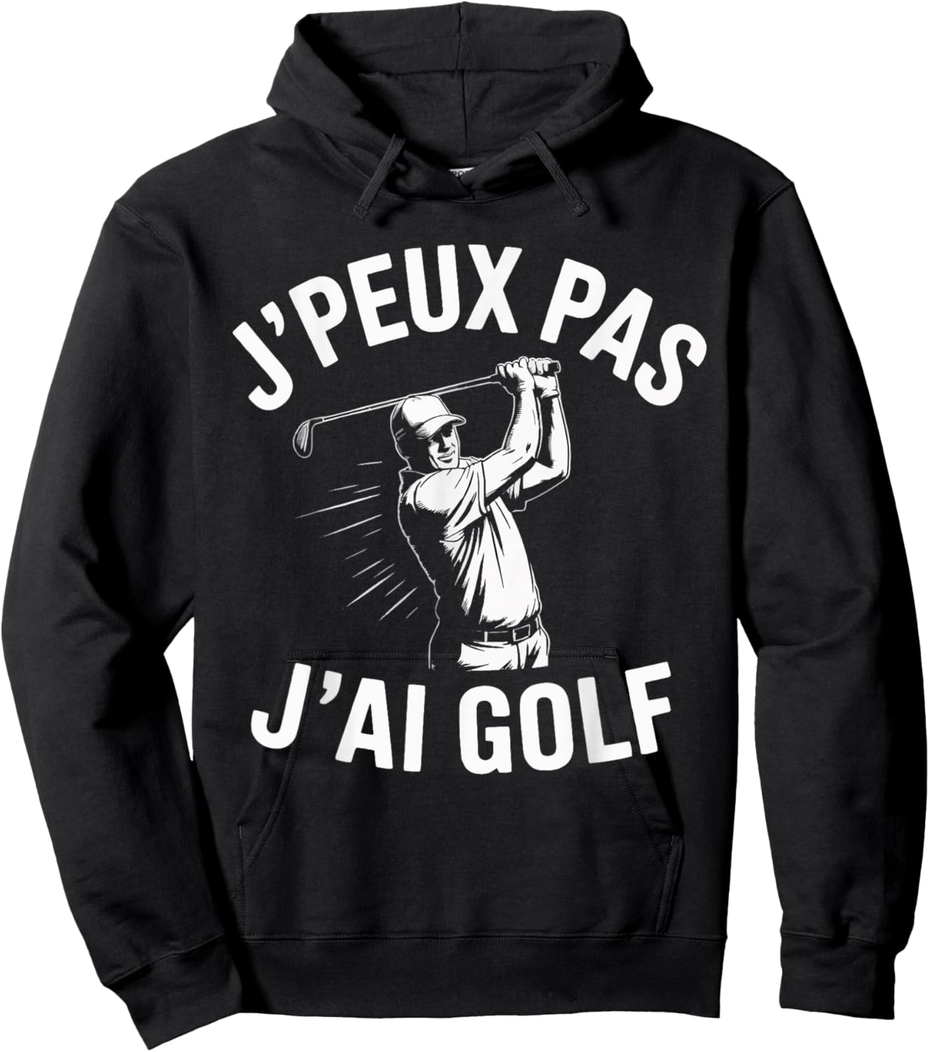 J'Peux Pas J'Ai Golf Funny Gift Golf Hoodie - Hoodie | Black
