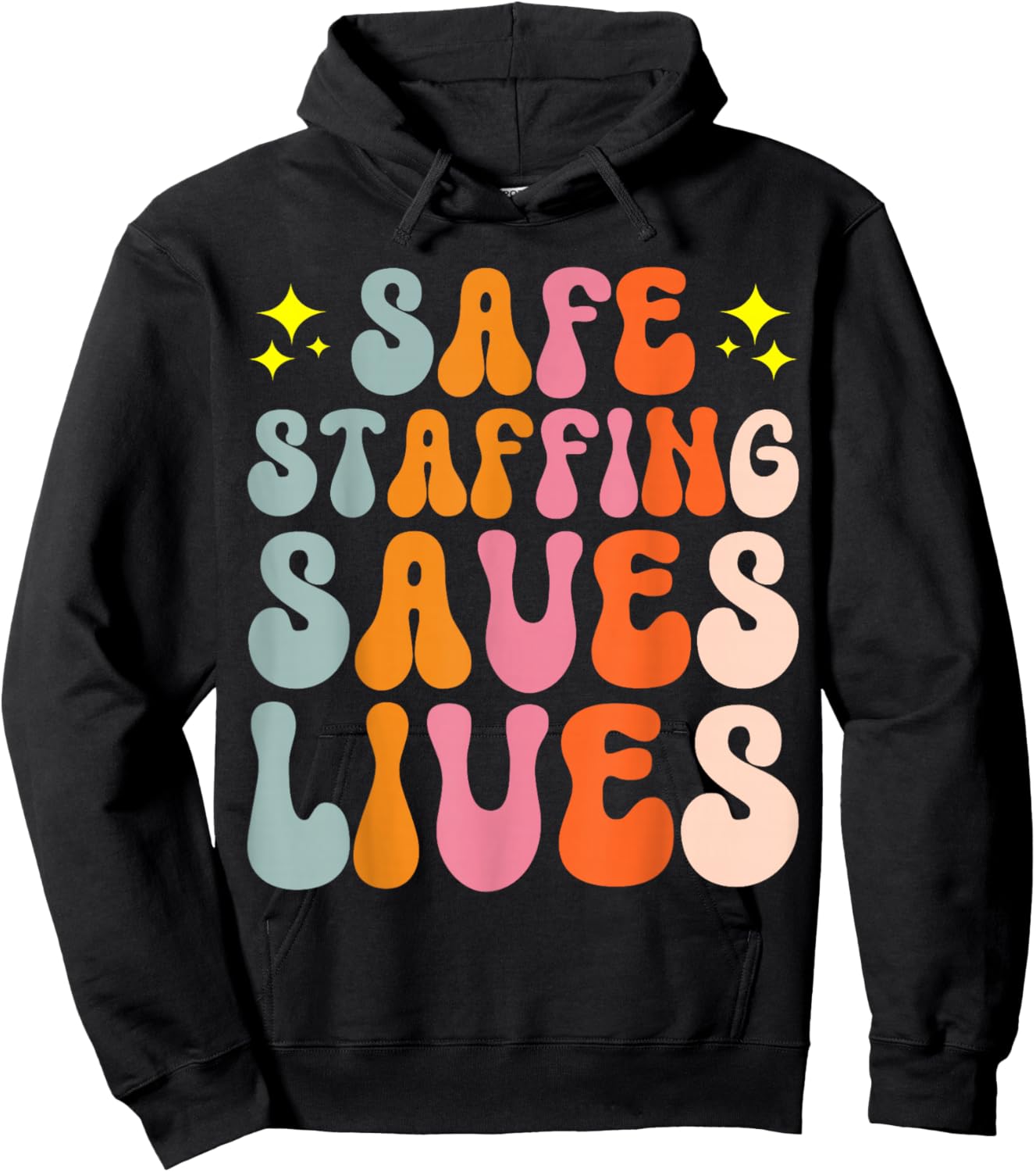 Safe Staffing Saves Lives Hoodie - Hoodie | Black