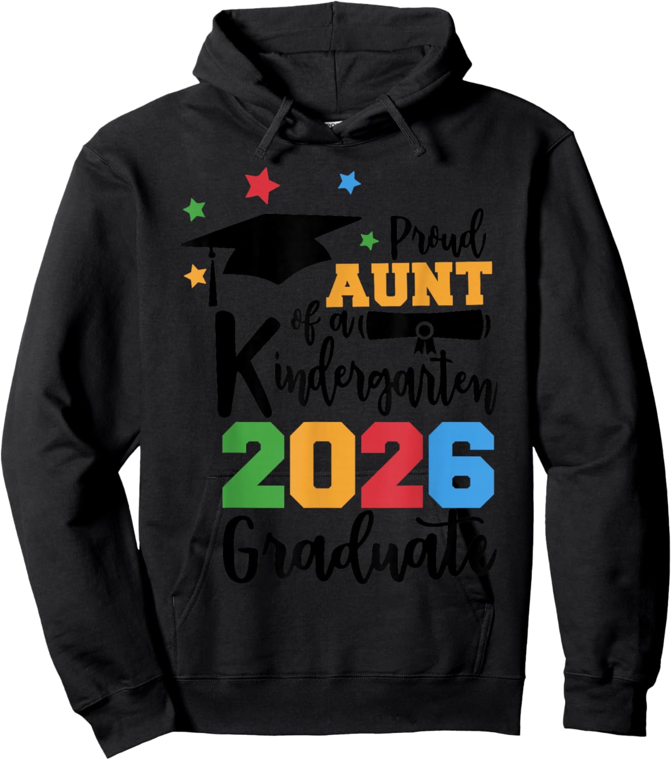 Proud Aunt of A Kindergarten Class of 2026 Graduate Grad Hoodie - Hoodie | Black