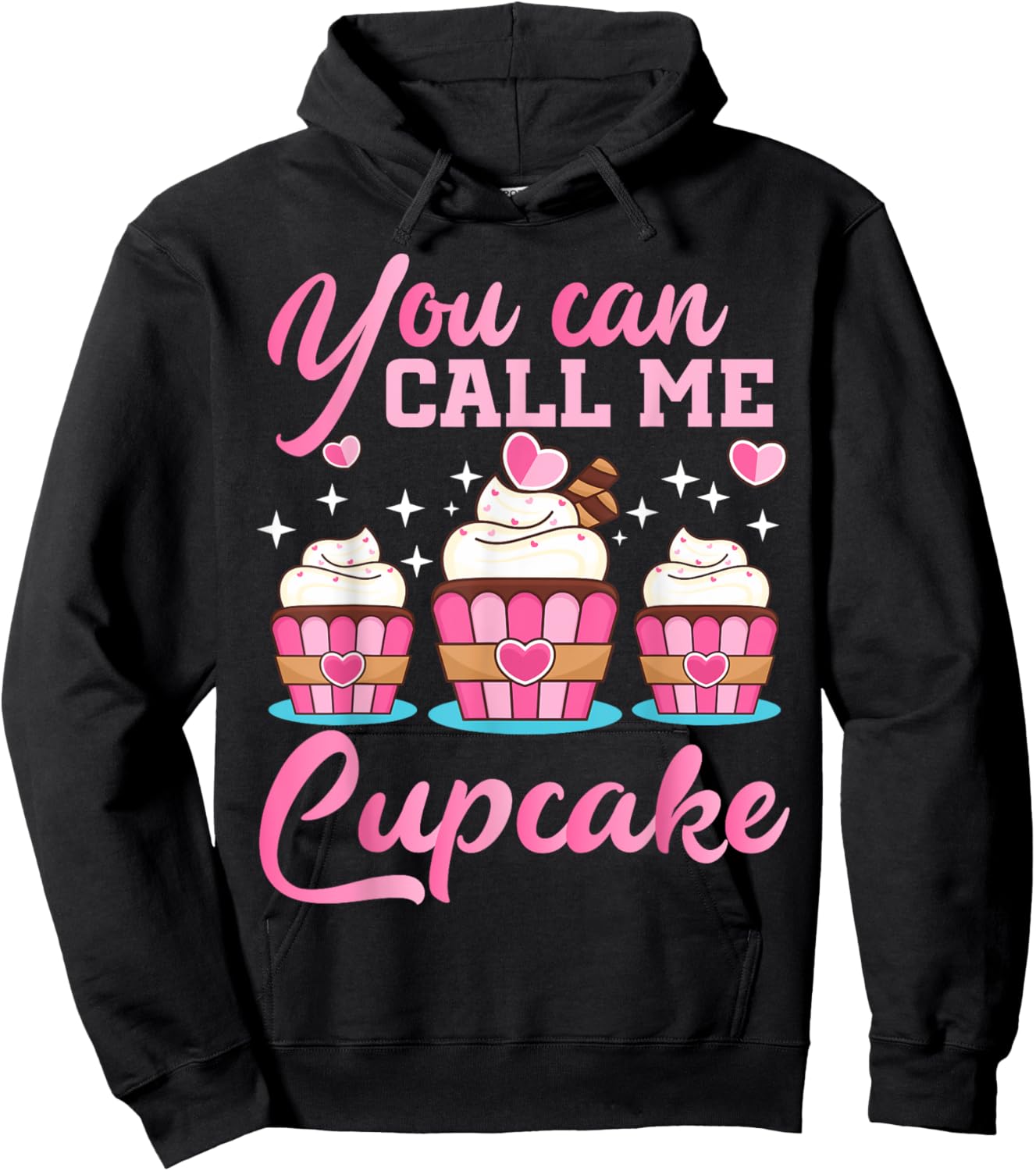 Pastry Chef | You Can Call Me Cupcake | Cupcake Enthusiasts Hoodie - Hoodie | Black