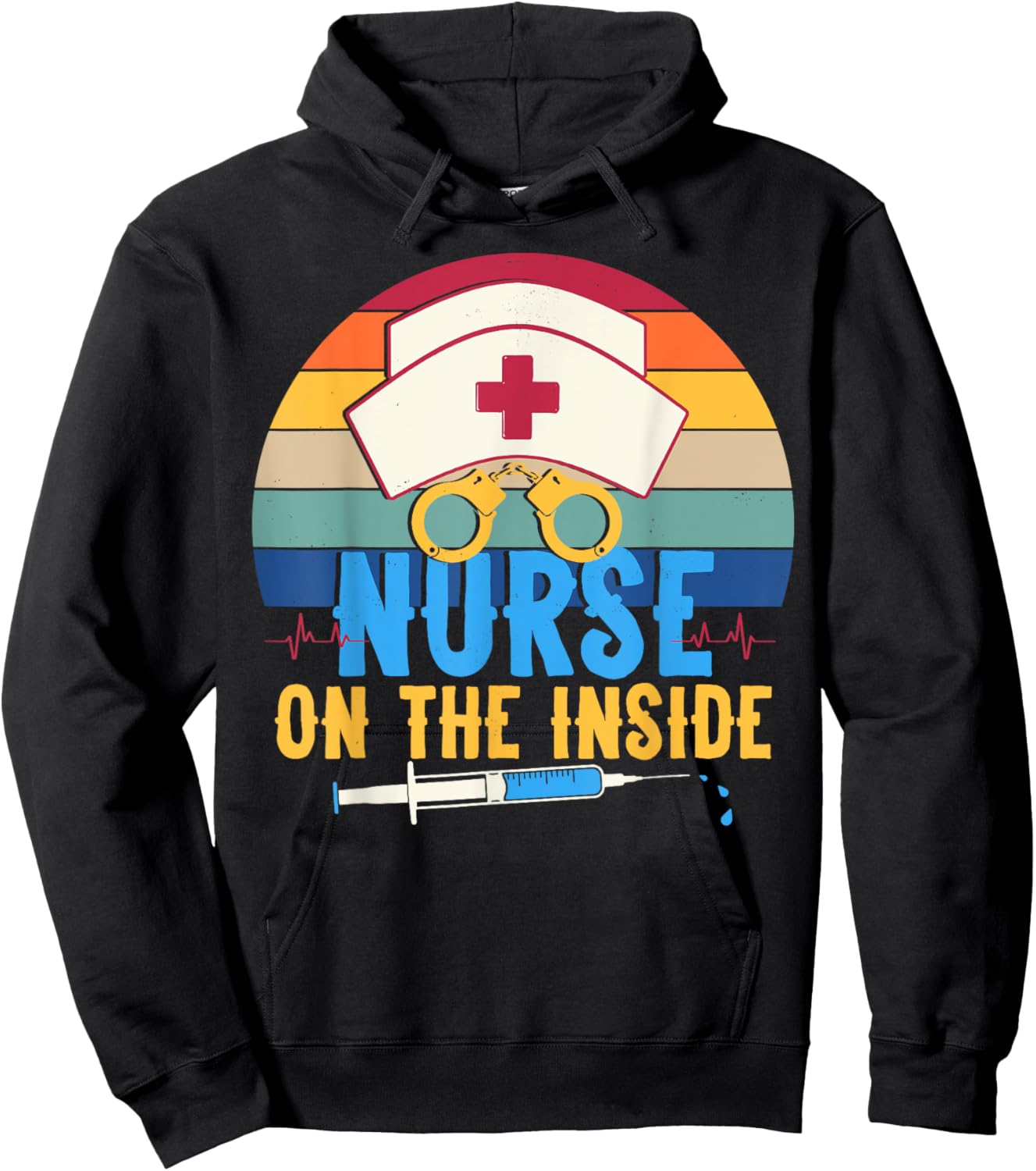 Nurse on the Inside - Funny Correctional Nurse Appreciation Hoodie - Hoodie | Black