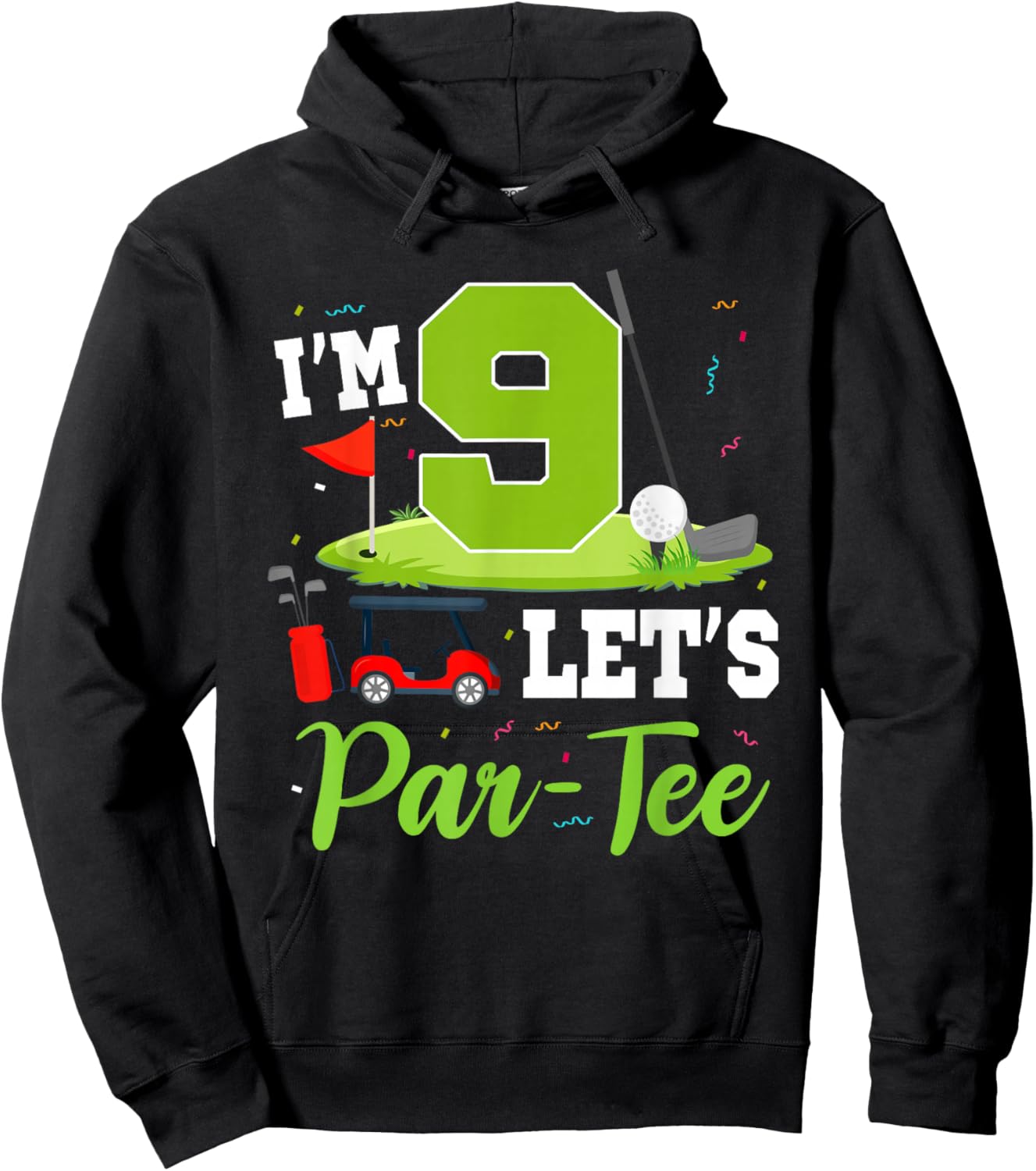 I'm 9 Let's Par- Birthday Golf Theme 9th Party Hoodie - Hoodie | Black