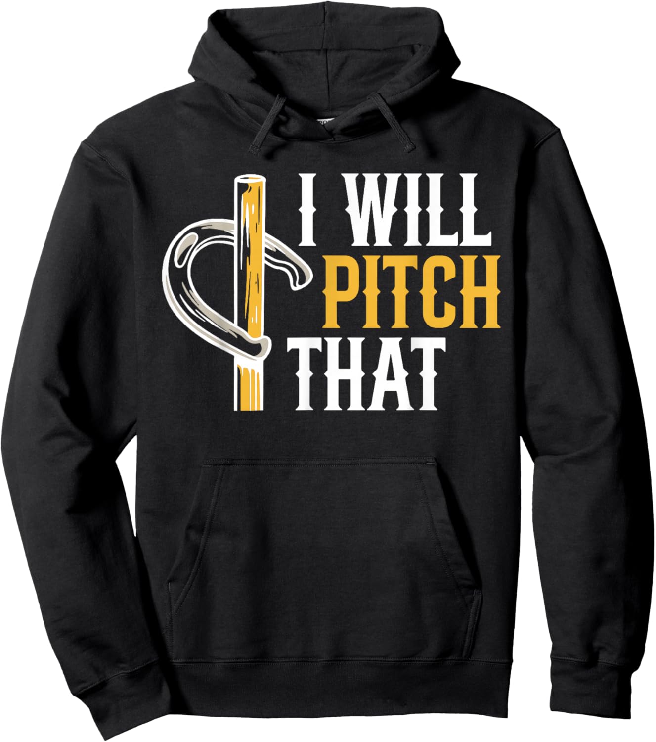 I Will Pitch That Horseshoe Pitching Hoodie - Hoodie | Black
