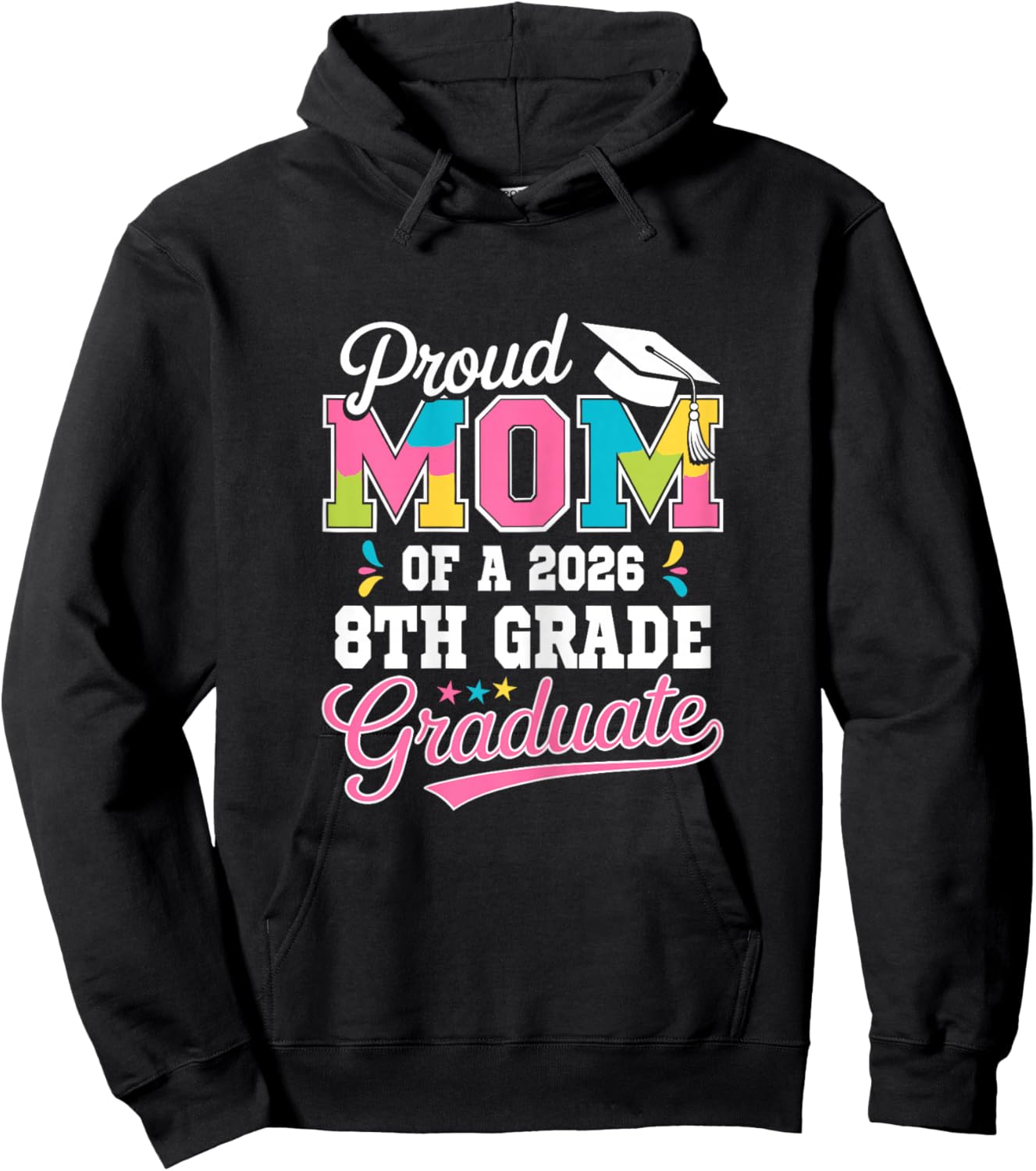 Proud Mom of a 2026 8th Grade Graduate Class of 2026 Hoodie - Hoodie | Black