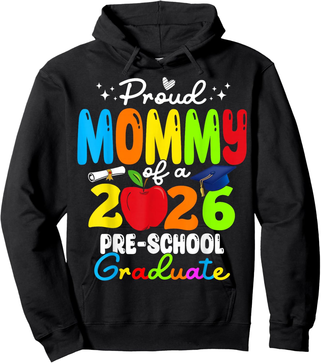 Funny Proud Mommy of a Class of 2026 Pre-School Graduate Hoodie - Hoodie | Black