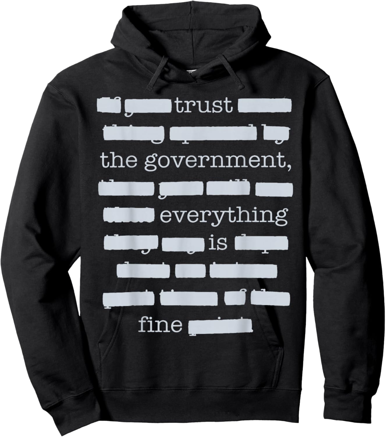 Everything is Fine Trust Your Government Political Hoodie - Hoodie | Black