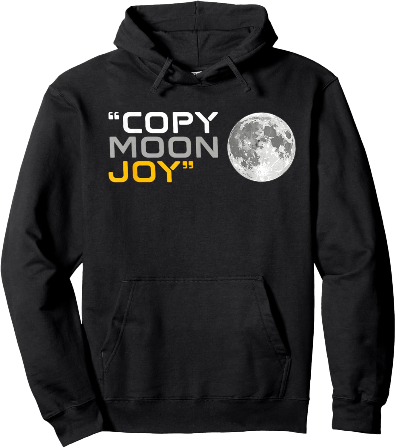 Copy Moon Joy Full Moon Astronomy Stargazing Lunar Quote Hoodie - Hoodie | Black