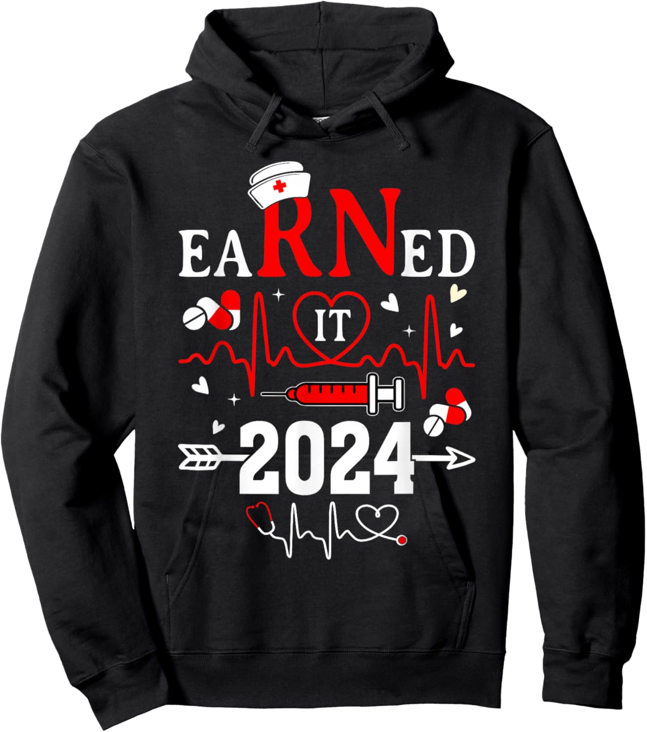 Earned it 2024 For Nurse Graduation or RN LPN Class of 2024 Hoodie - Hoodie | Black