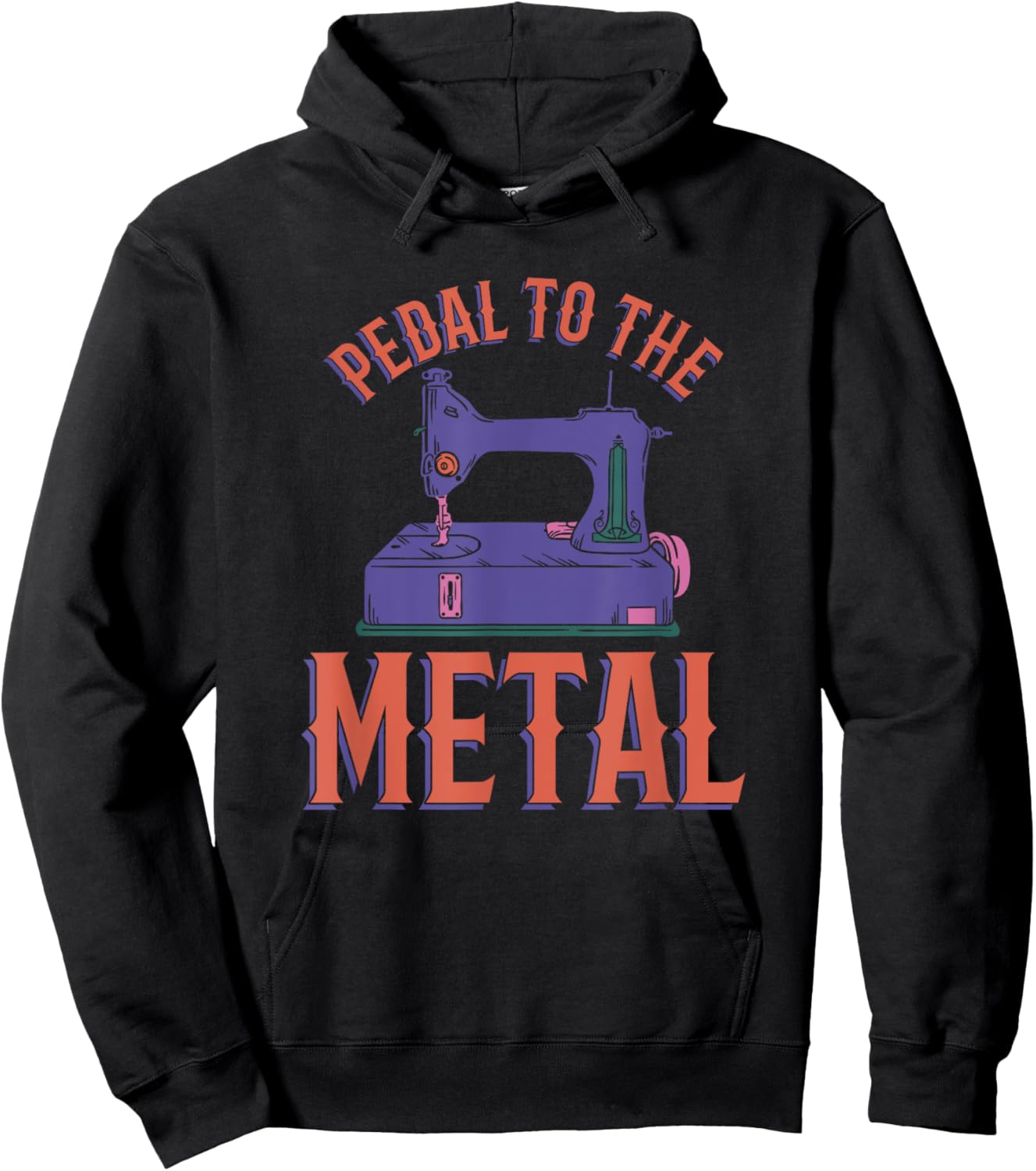 Pedal To The Metal Sewing Machine Quilter Hoodie - Hoodie | Black