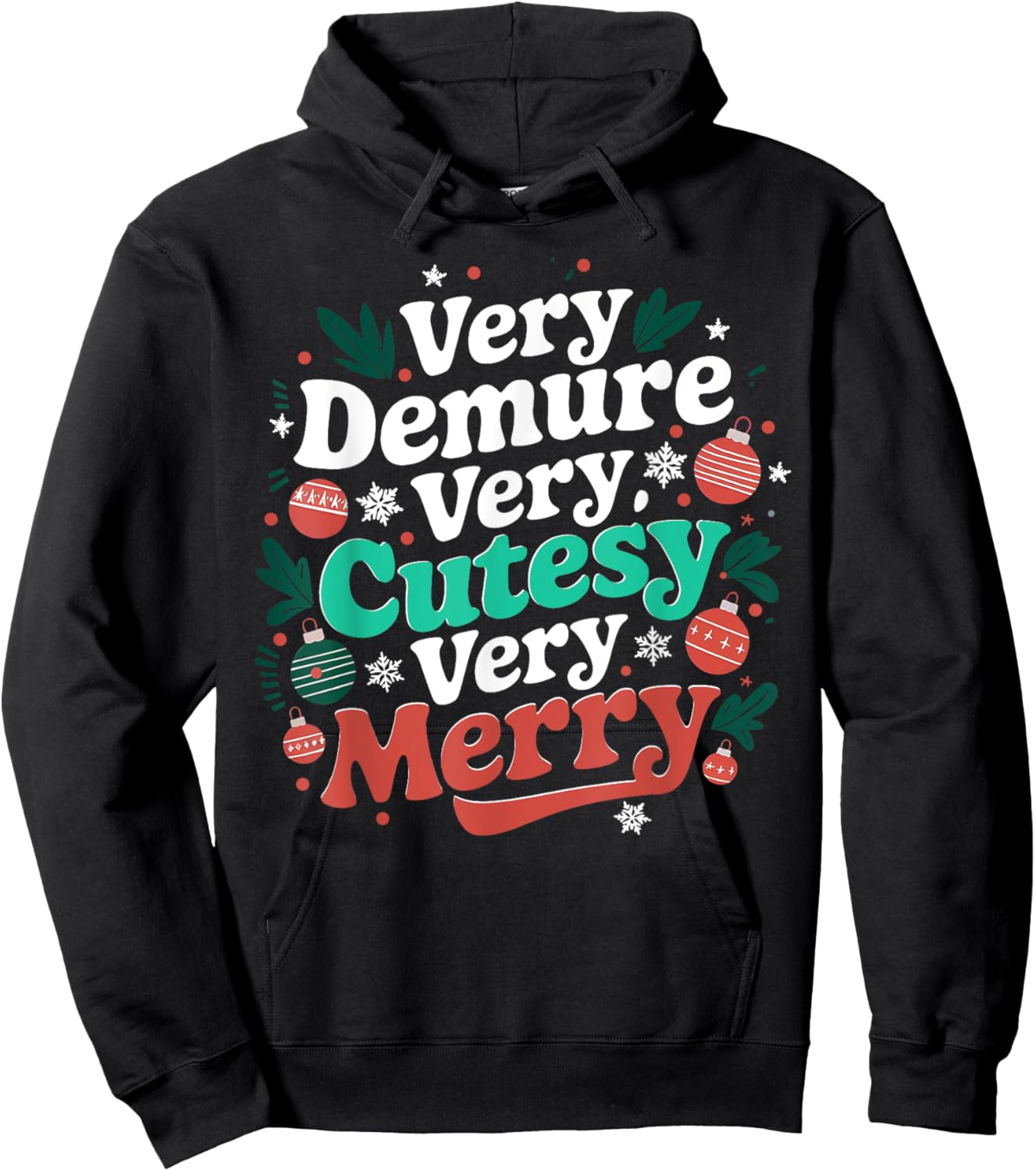 Very Demure Very Cutesy Very Merry Hoodie - Hoodie | Black