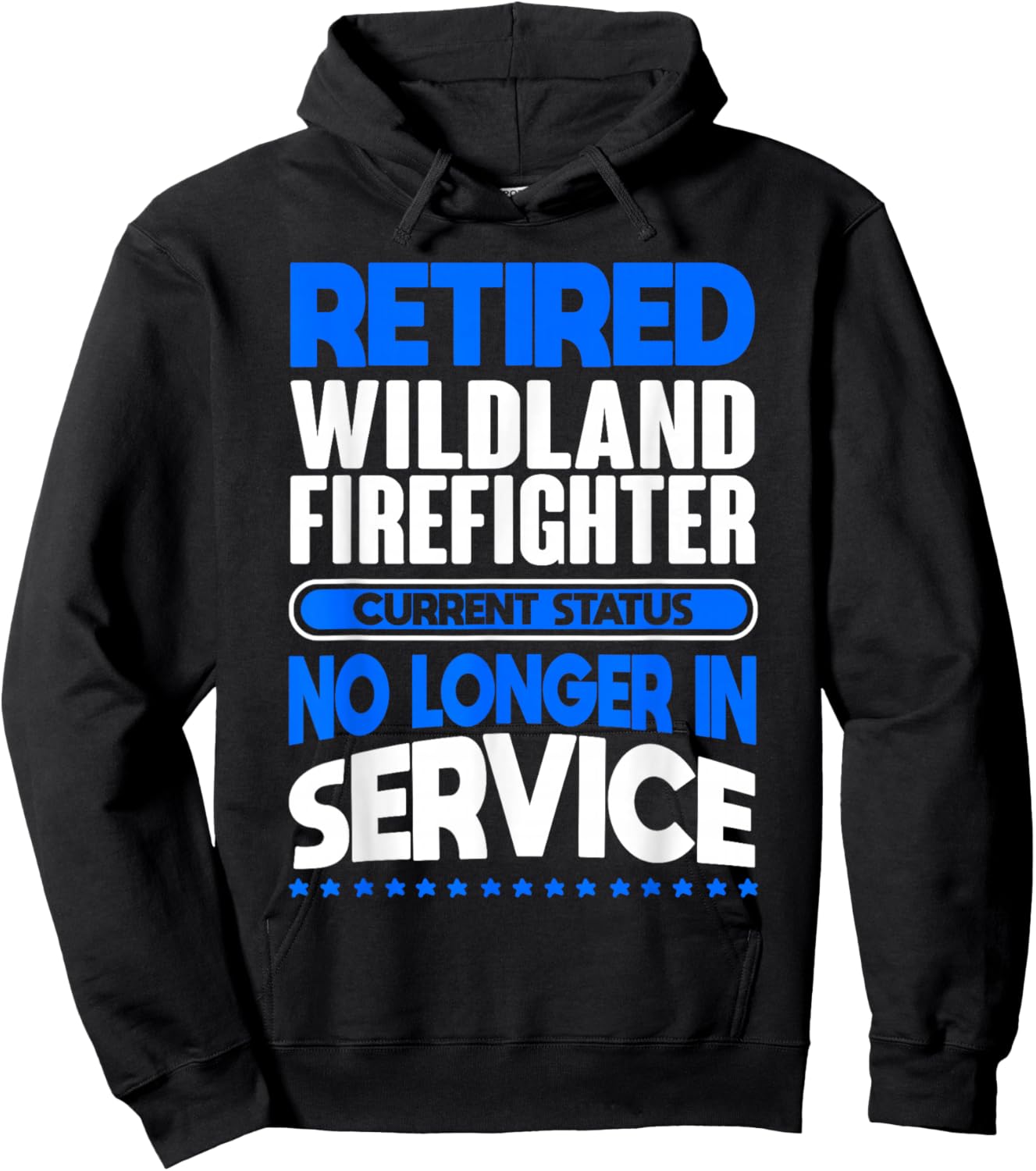 No Longer In Service Retired Wildland Firefighter Hoodie - Hoodie | Black
