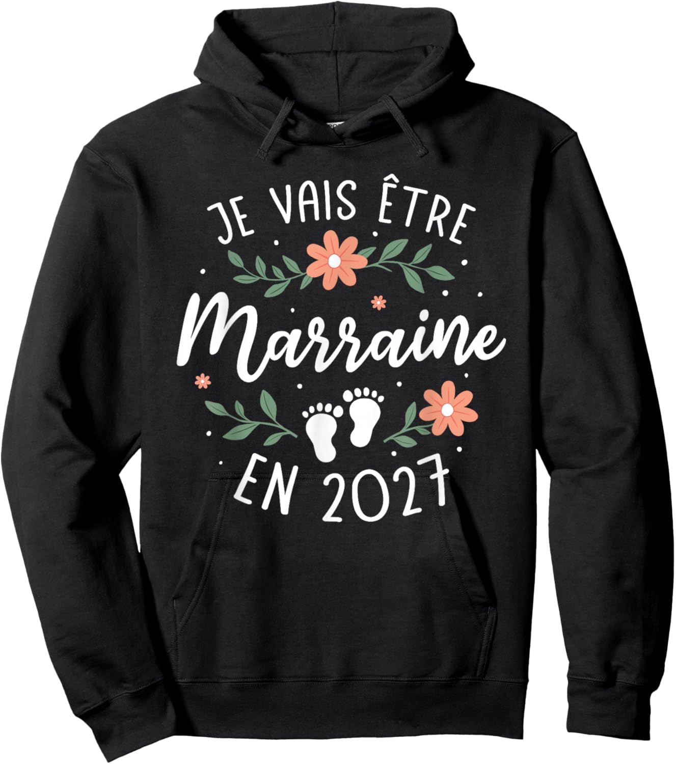 Annonce Future Marraine 1er Bébé Je Vais Être Marraine 2027 Hoodie - Hoodie | Black