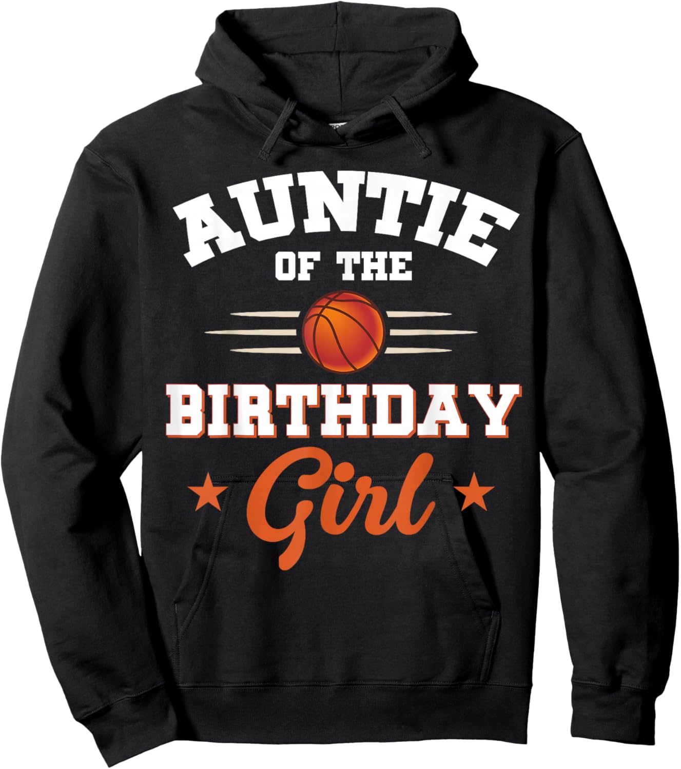 Auntie Of The Birthday Girl Basketball Sport Lovers Hoodie - Hoodie | Black