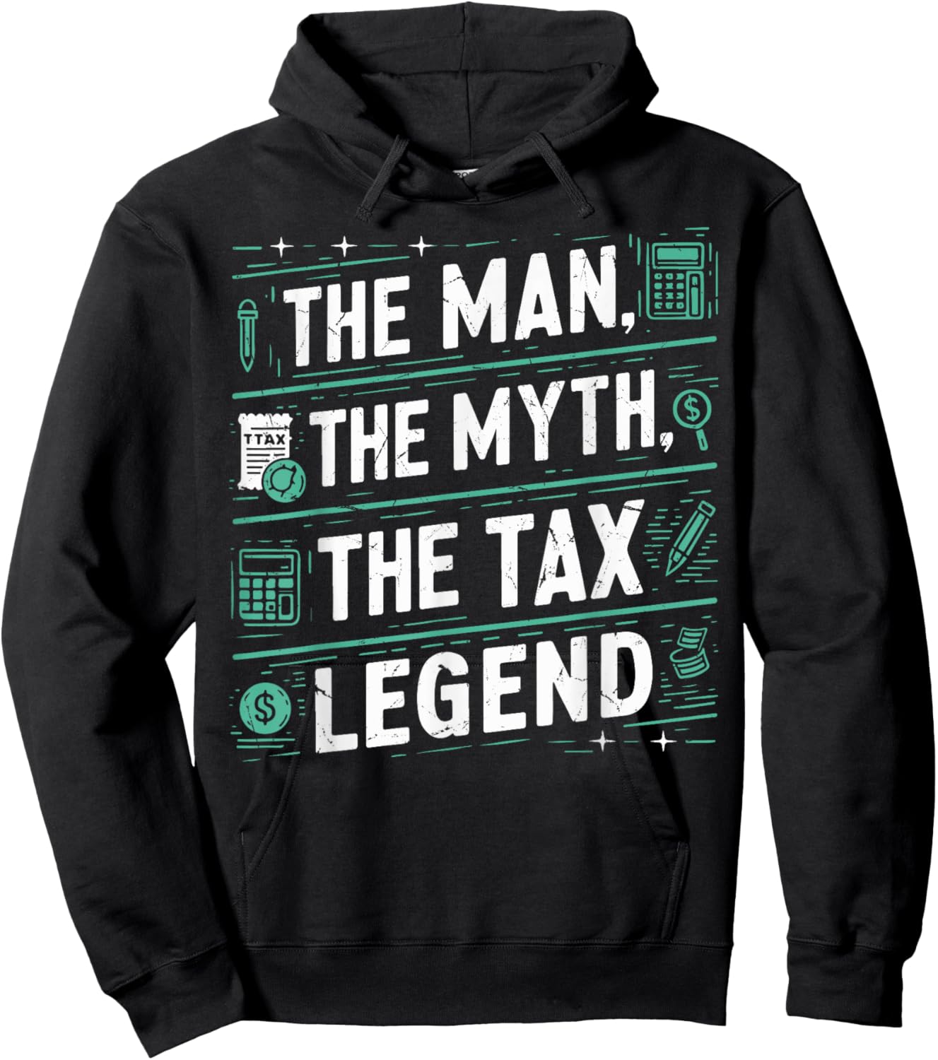 The Man The Myth The Tax Legend Tax Season Hoodie - Hoodie | Black