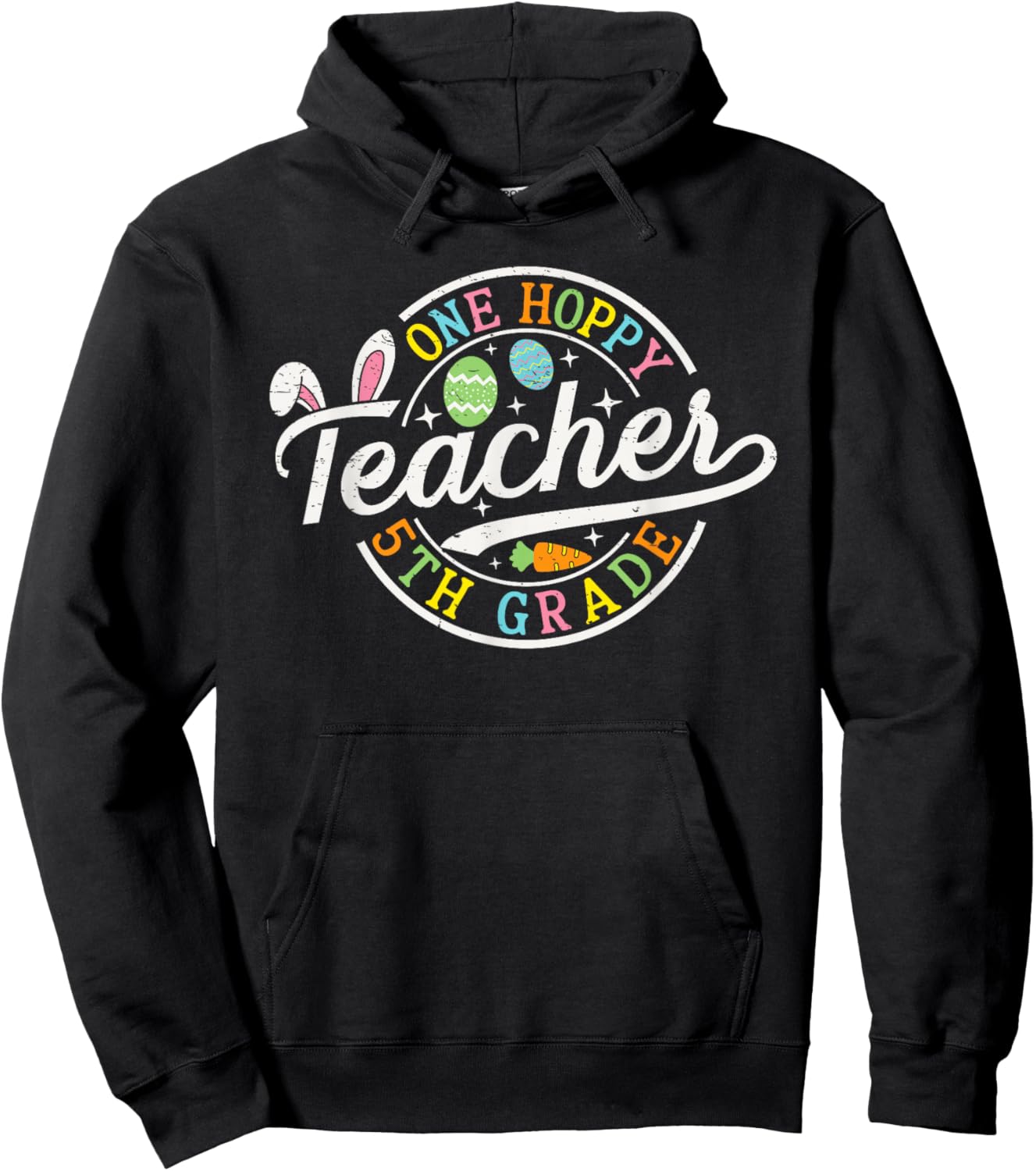 One Hoppy 5th Grade Teacher Bunny Ears Easter Day Teacher Hoodie - Hoodie | Black
