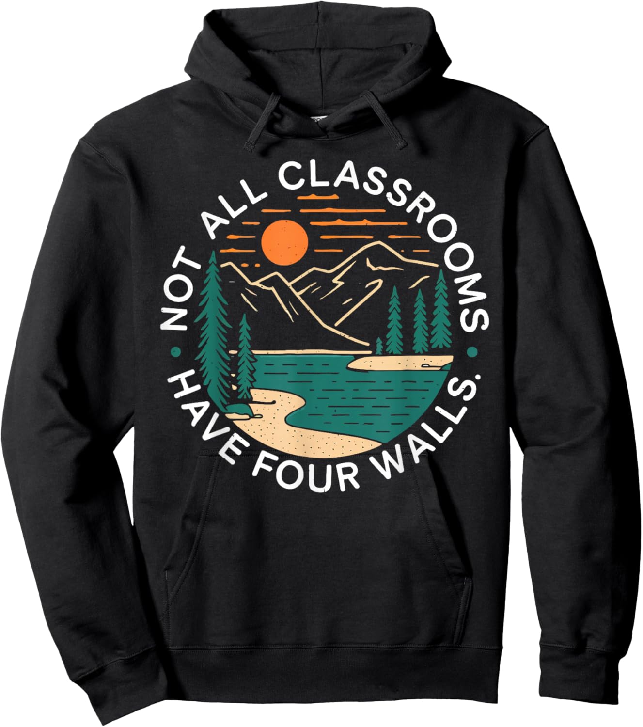 Back To School Not All Classrooms Have Four Walls Nature Hoodie - Hoodie | Black
