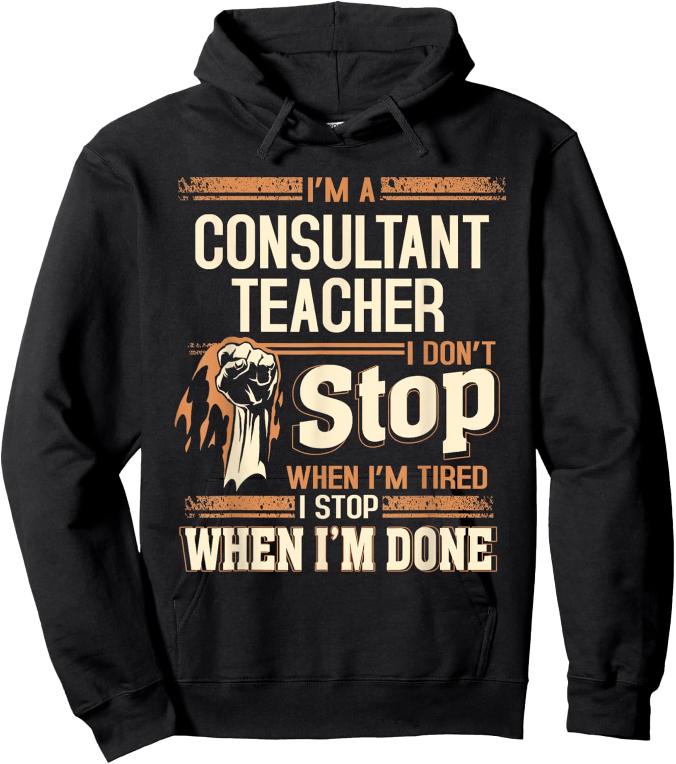 I'm A Consultant Teacher I Don't Stop Hoodie - Hoodie | Black