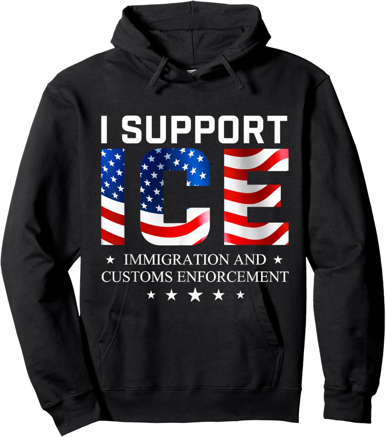 I Support Ice - Patriotic Immigration Law on Border Security Hoodie - Hoodie | Black