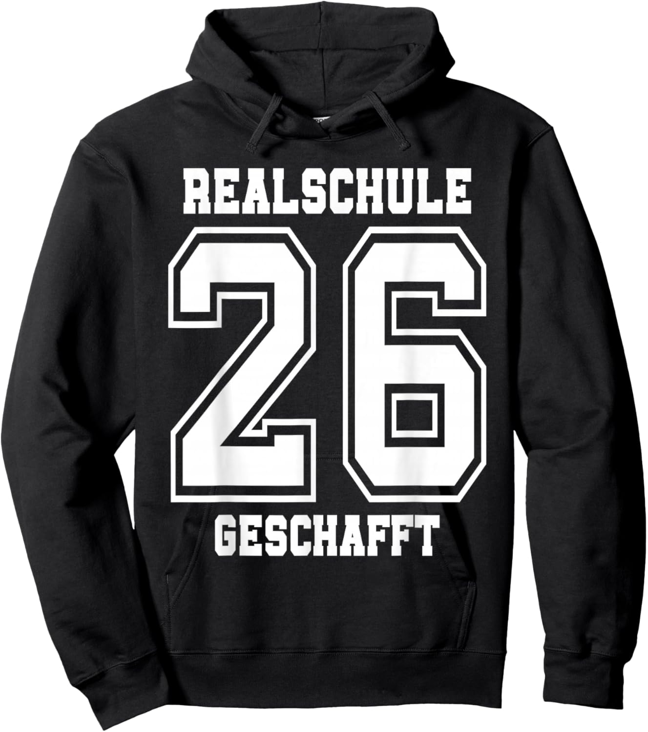 Realschule Geschafft 2026 Abschluss Hoodie - Hoodie | Black