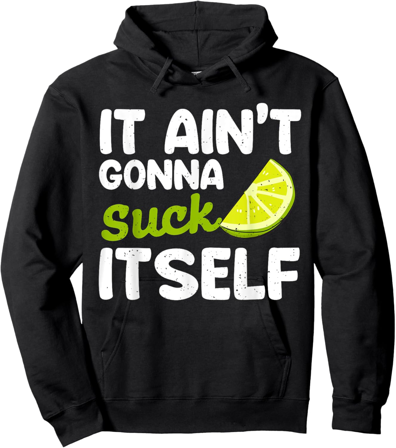 It Aint Gonna Suck Itself Lime fiesta men Cinco De Mayo Lime Hoodie - Hoodie | Black