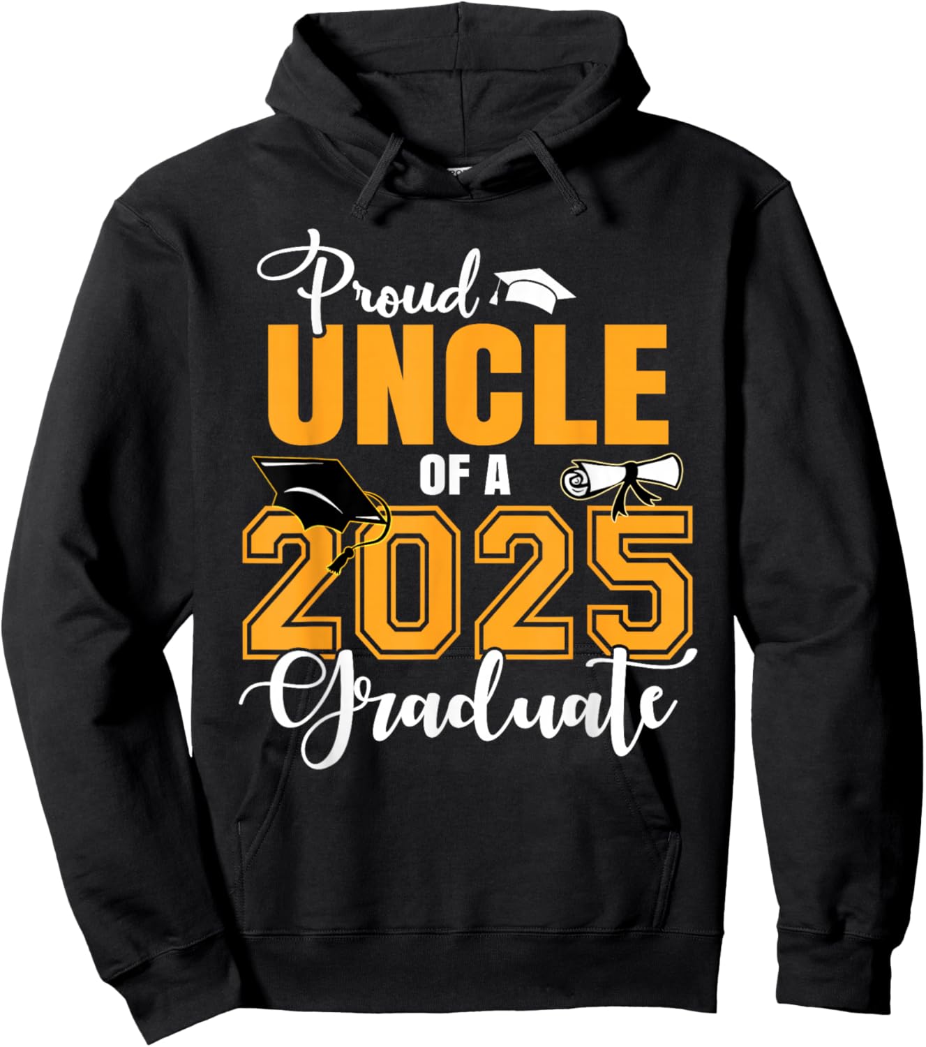 Proud Uncle Of A 2025 Graduate Graduation Hoodie - Hoodie | Black