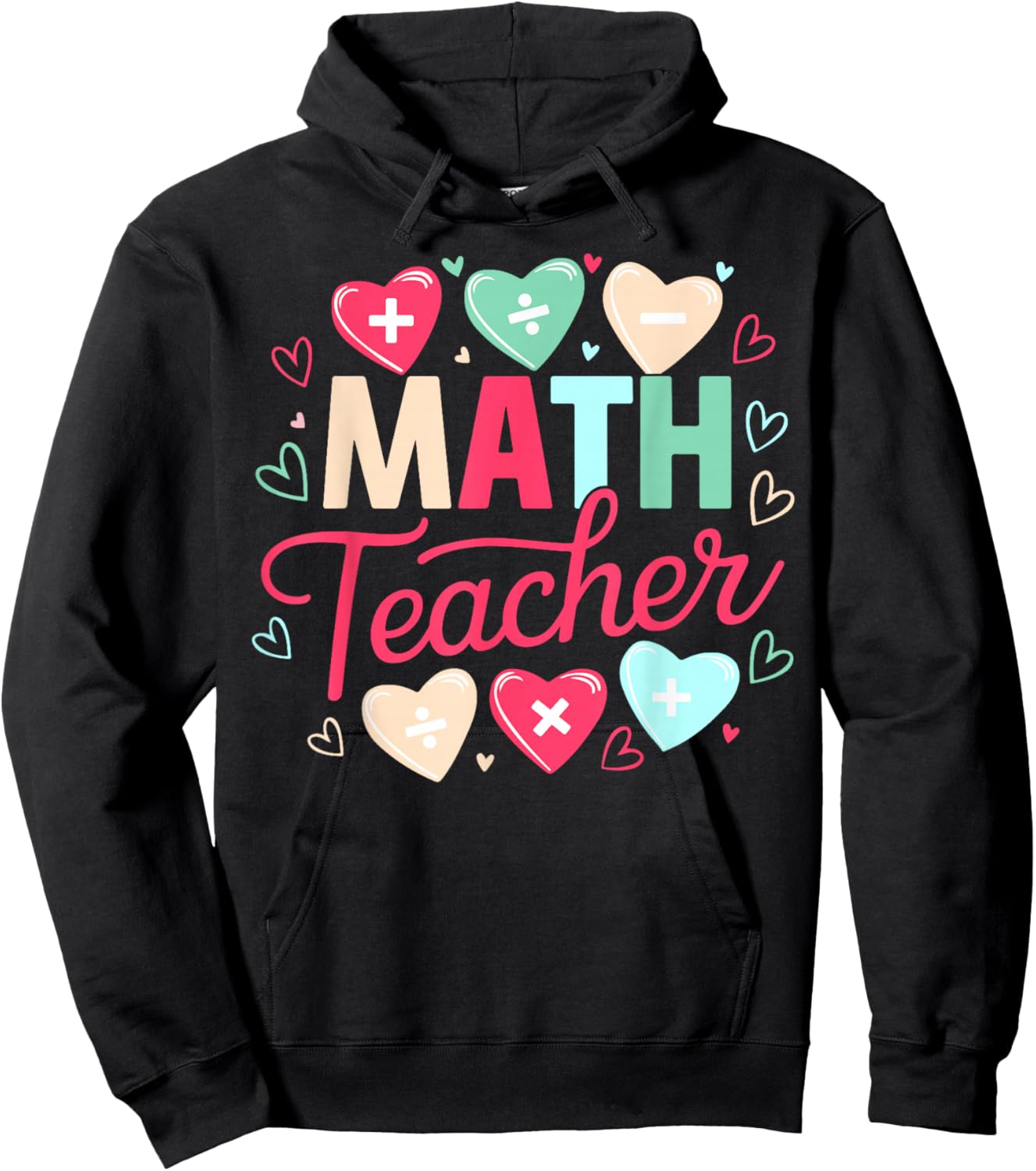 Math Teacher Valentine Love Hearts Appreciation Hoodie - Hoodie | Black