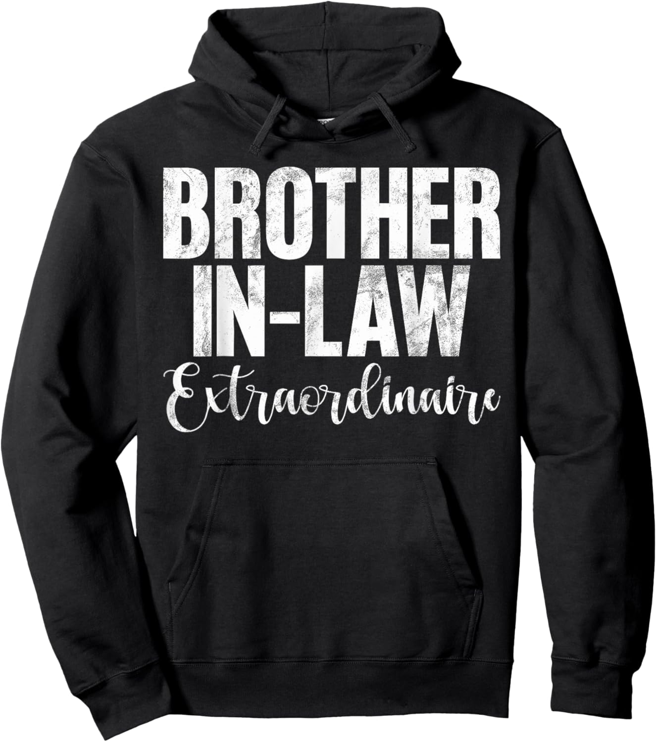Brother in Law Extraordinaire Brother in Law Hoodie - Hoodie | Black