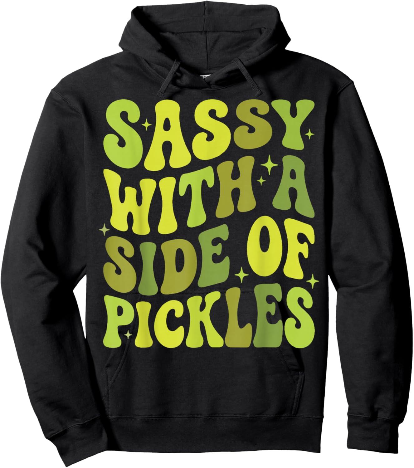 Sassy with A Side of Pickles Hoodie - Hoodie | Black