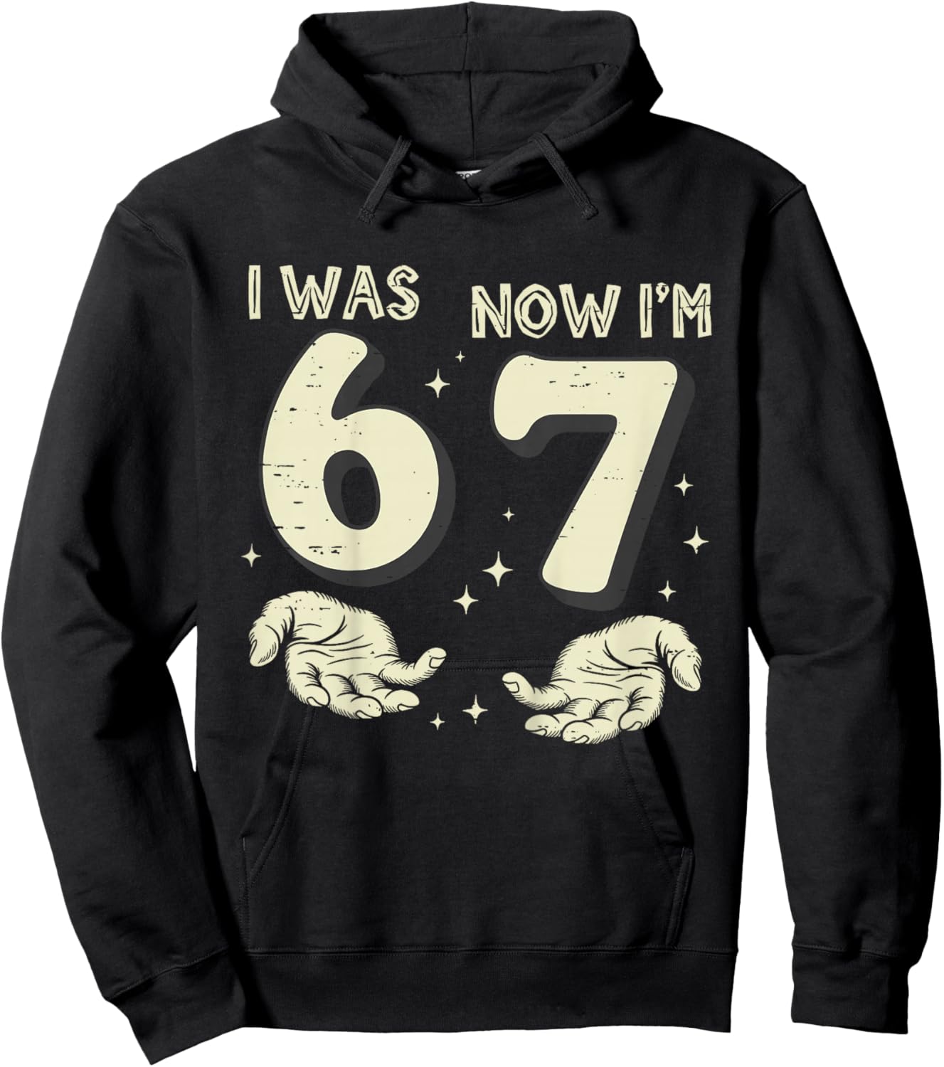 I was 6 Now I'm 7 Year Old Birthday 67 Funny for Kids Boys Hoodie - Hoodie | Black