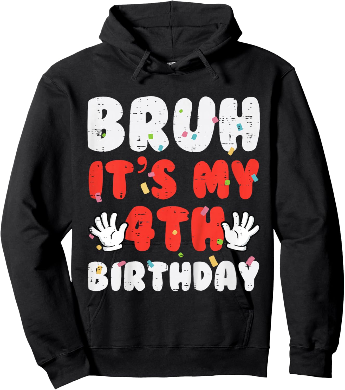 Kids Bruh Its My 4th Birthday Hands 4 Year Bday Boys Girls Kids Hoodie - Hoodie | Black