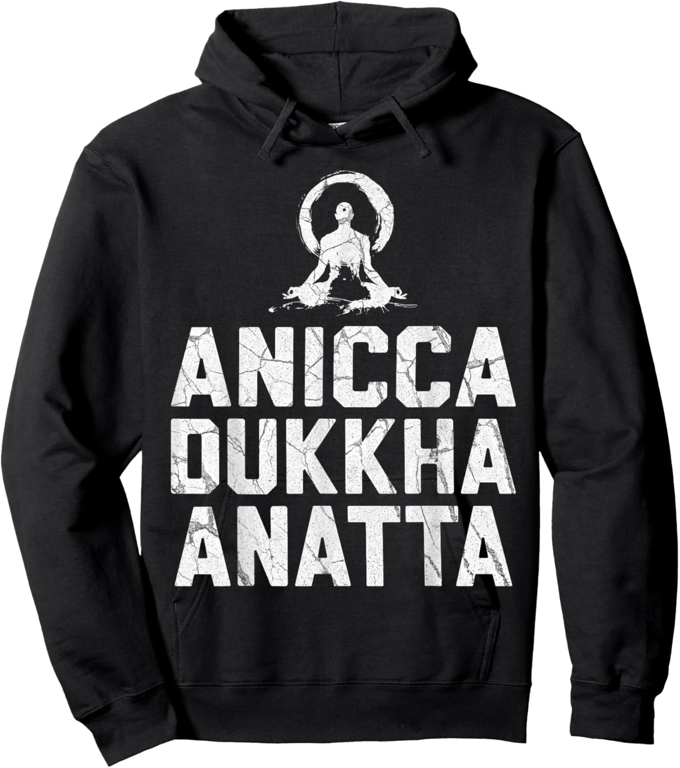 Anicca Dukkha Anatta Buddhist Meditation Hoodie - Hoodie | Black
