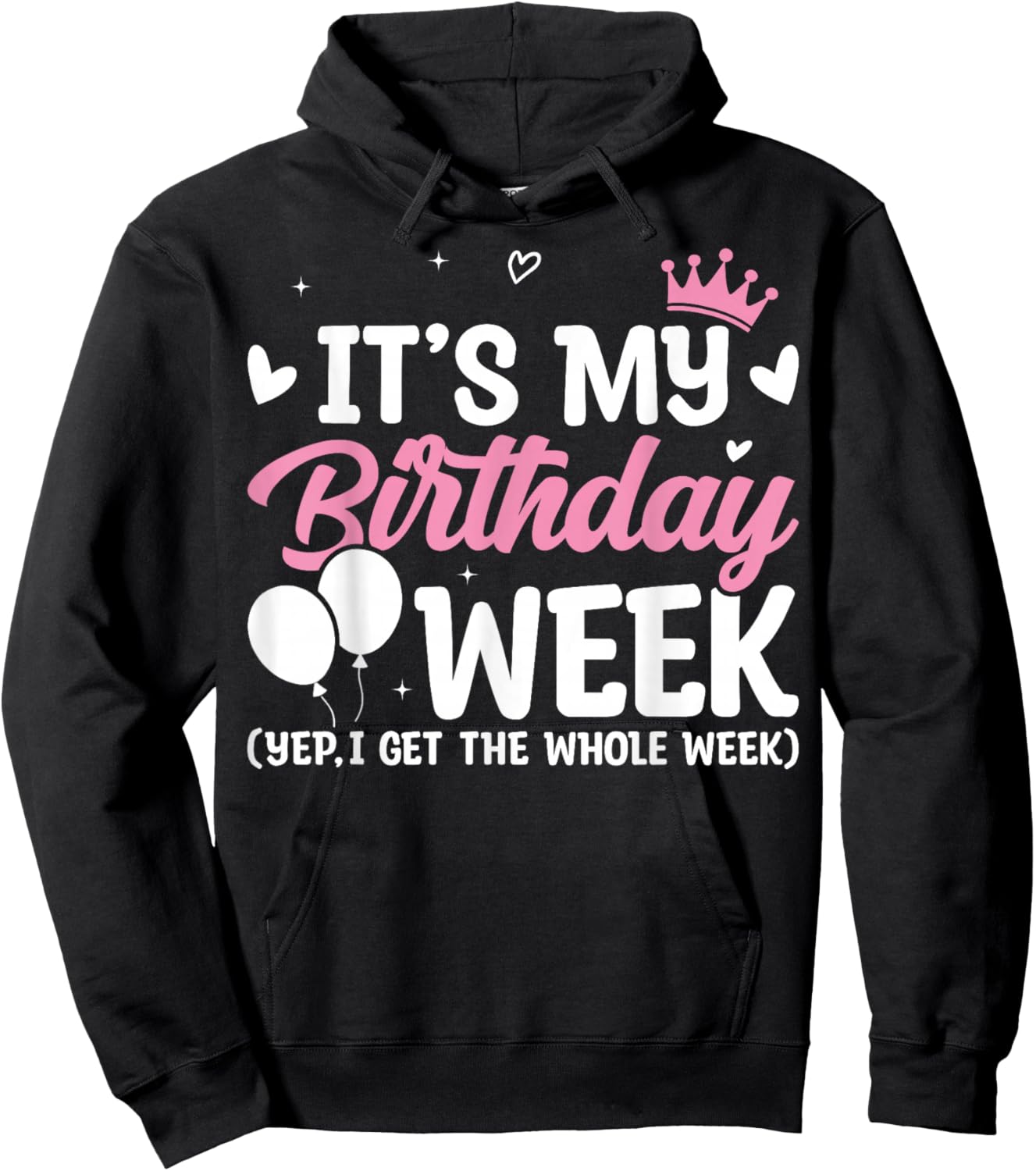 It's My Birthday Week Yep - Birthday Party Hoodie - Hoodie | Black