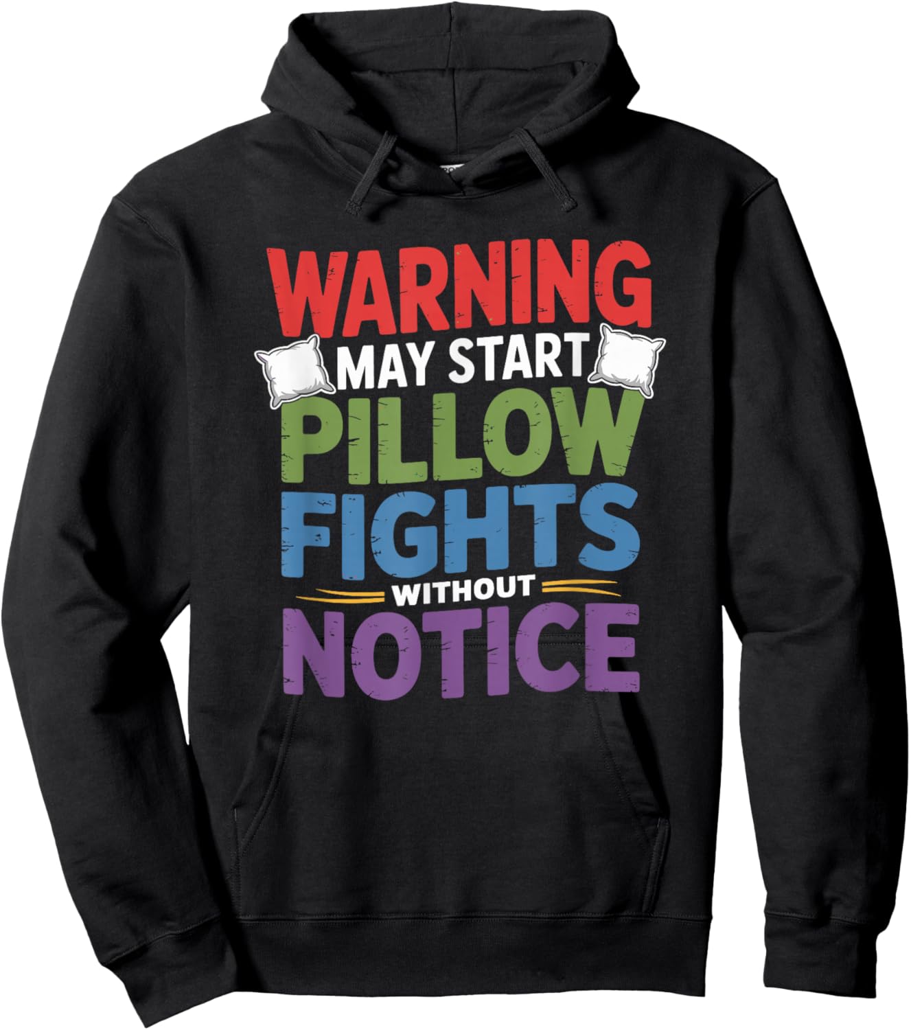Pillow Fighter, May Start Pillow Fights Without Notice Hoodie - Hoodie | Black