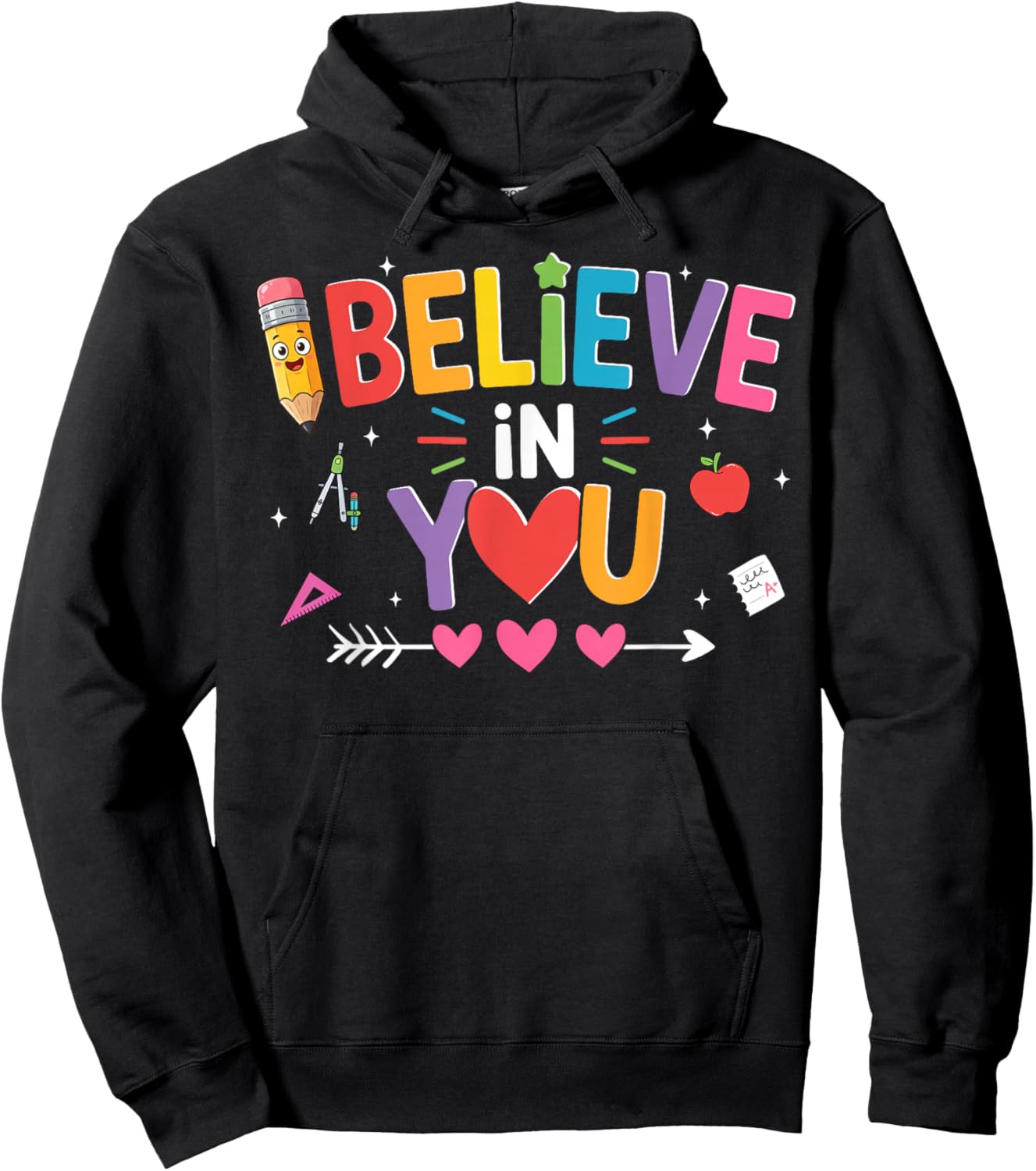 Testing Day I Believe in You Test Day Teacher Women Men Hoodie - Hoodie | Black