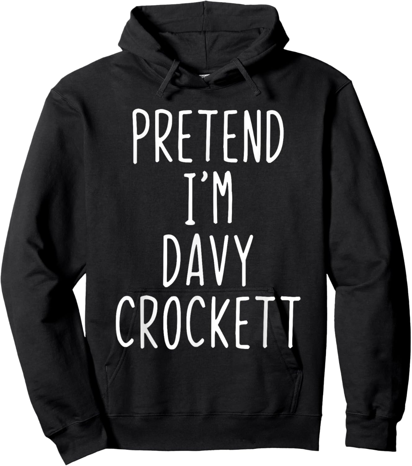 Pretend I'm Davy Crockett Costume Halloween Lazy Adult Kids Hoodie - Hoodie | Black