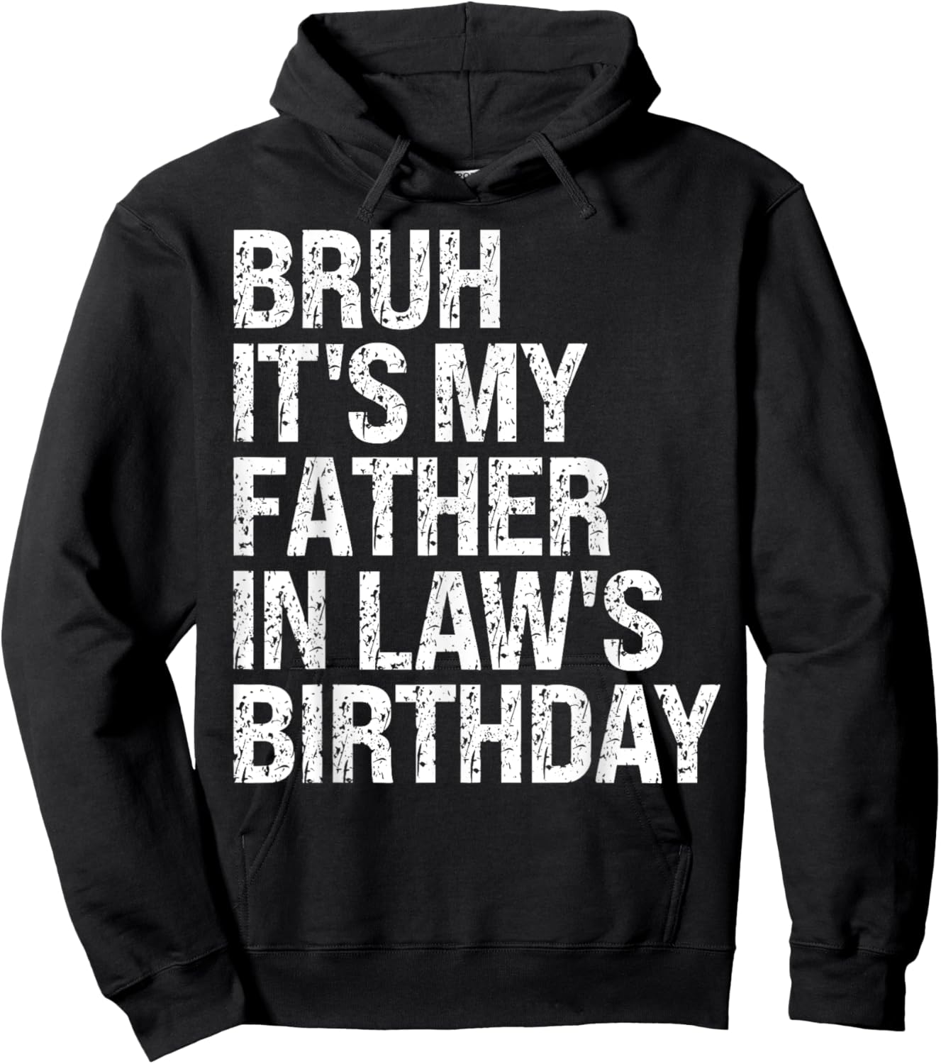 Bruh It's My Father-In-Law's Birthday King OMG Crown Cool Hoodie - Hoodie | Black