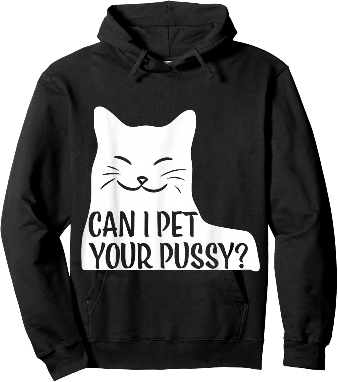 Can I Pet Your Pussy? Hoodie - Hoodie | Black