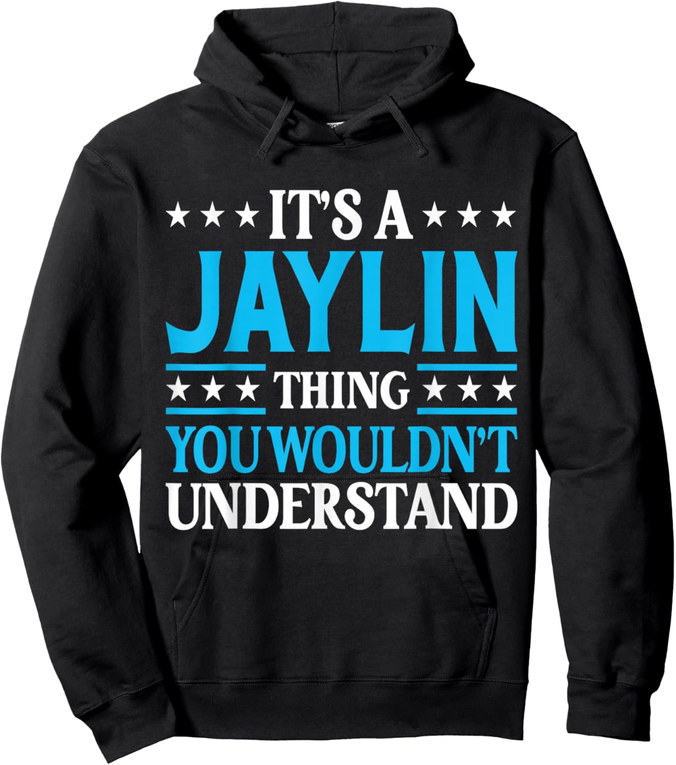 Jaylin Thing Wouldn't Understand Personal Name Jaylin Hoodie - Hoodie | Black