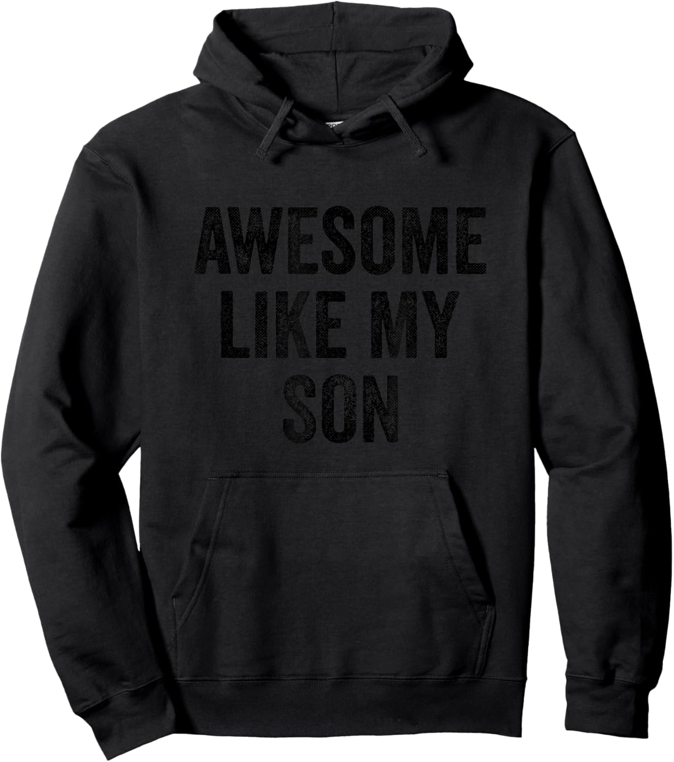 Awesome Like My Son - Funny Mom Dad Hoodie - Hoodie | Black