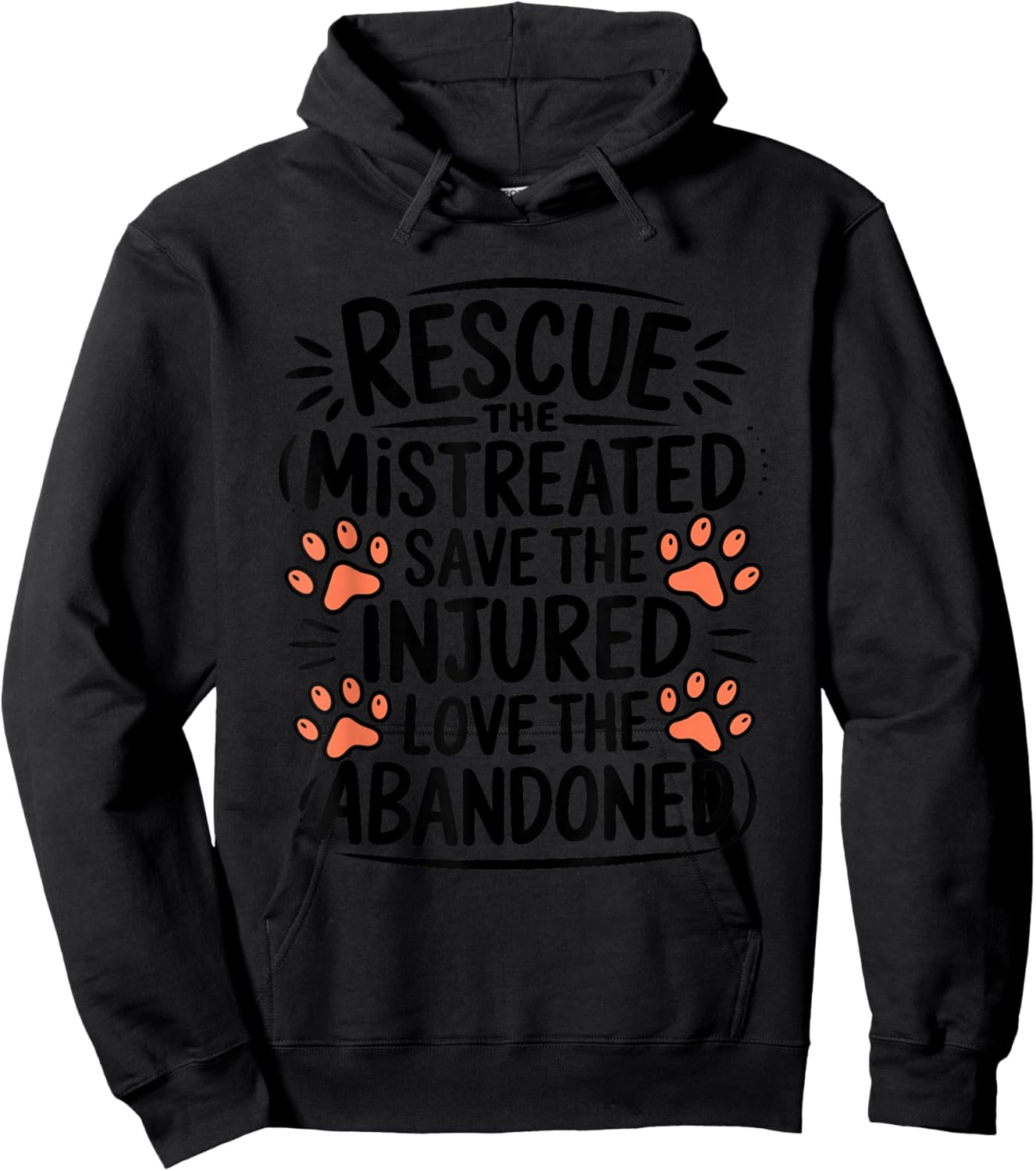 Rescue The Mistreated Save The Injured, Dog and Cat Rescue Hoodie - Hoodie | Black