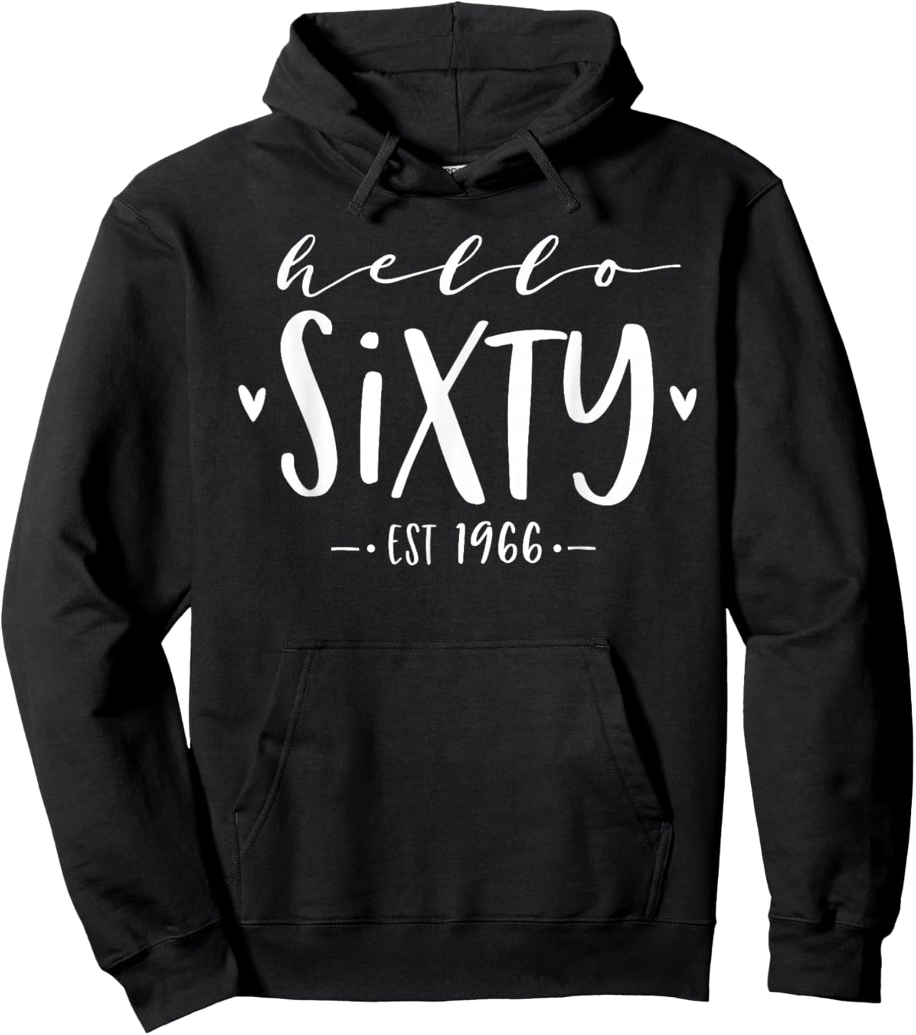 Hello Sixty Est 1966 60th Birthday Women 60-Year-Old Hoodie - Hoodie | Black