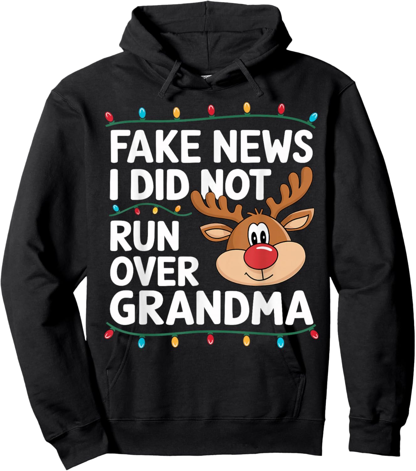 Reindeer Didn't Run Over Grandma Hilarious Funny Christmas Hoodie - Hoodie | Black