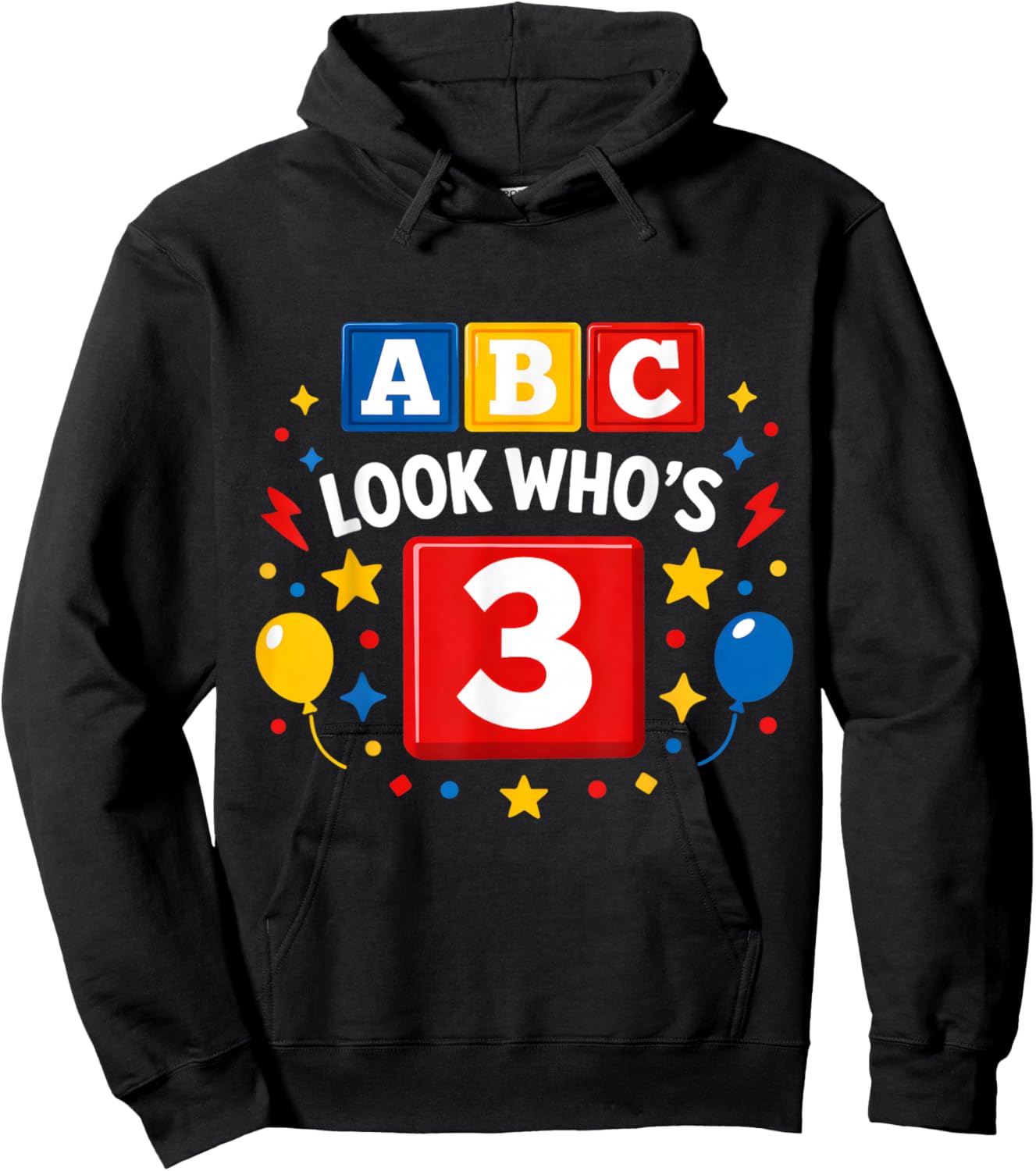 Funny ABC Look Who’s 3 Toddler Third Birthday Alphabet Party Hoodie - Hoodie | Black