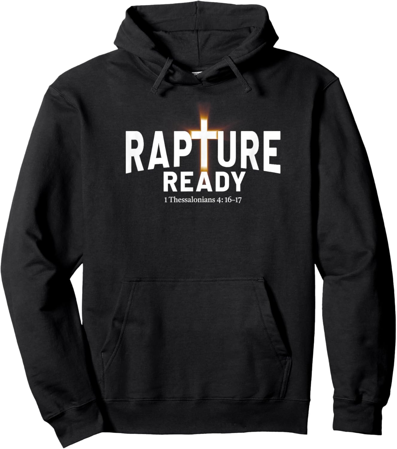 Rapture Ready Jesus is Returning | 1 Thessalonians 4:16–17 Hoodie - Hoodie | Black